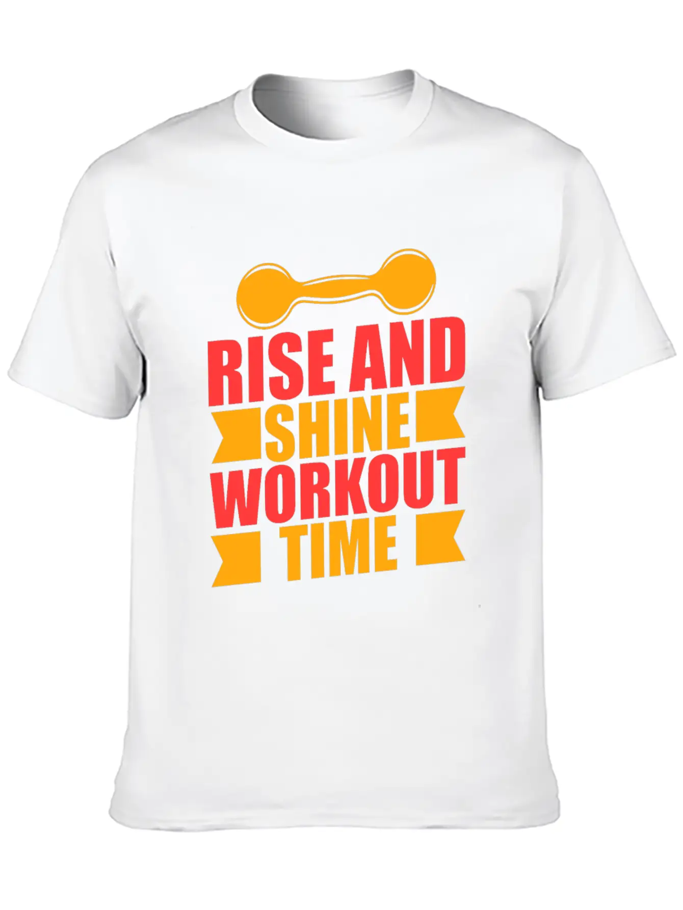 Rise And Shine Workout Time Stylish Everyday T-Shirt – Unisex Basic Cotton Tee