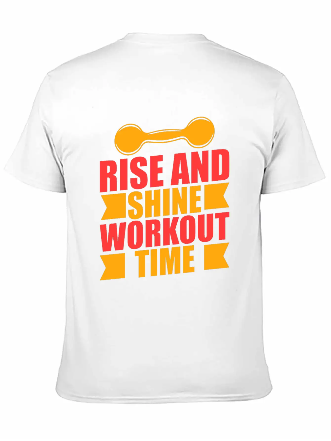 Rise And Shine Workout Time Stylish Everyday T-Shirt – Unisex Basic Cotton Tee