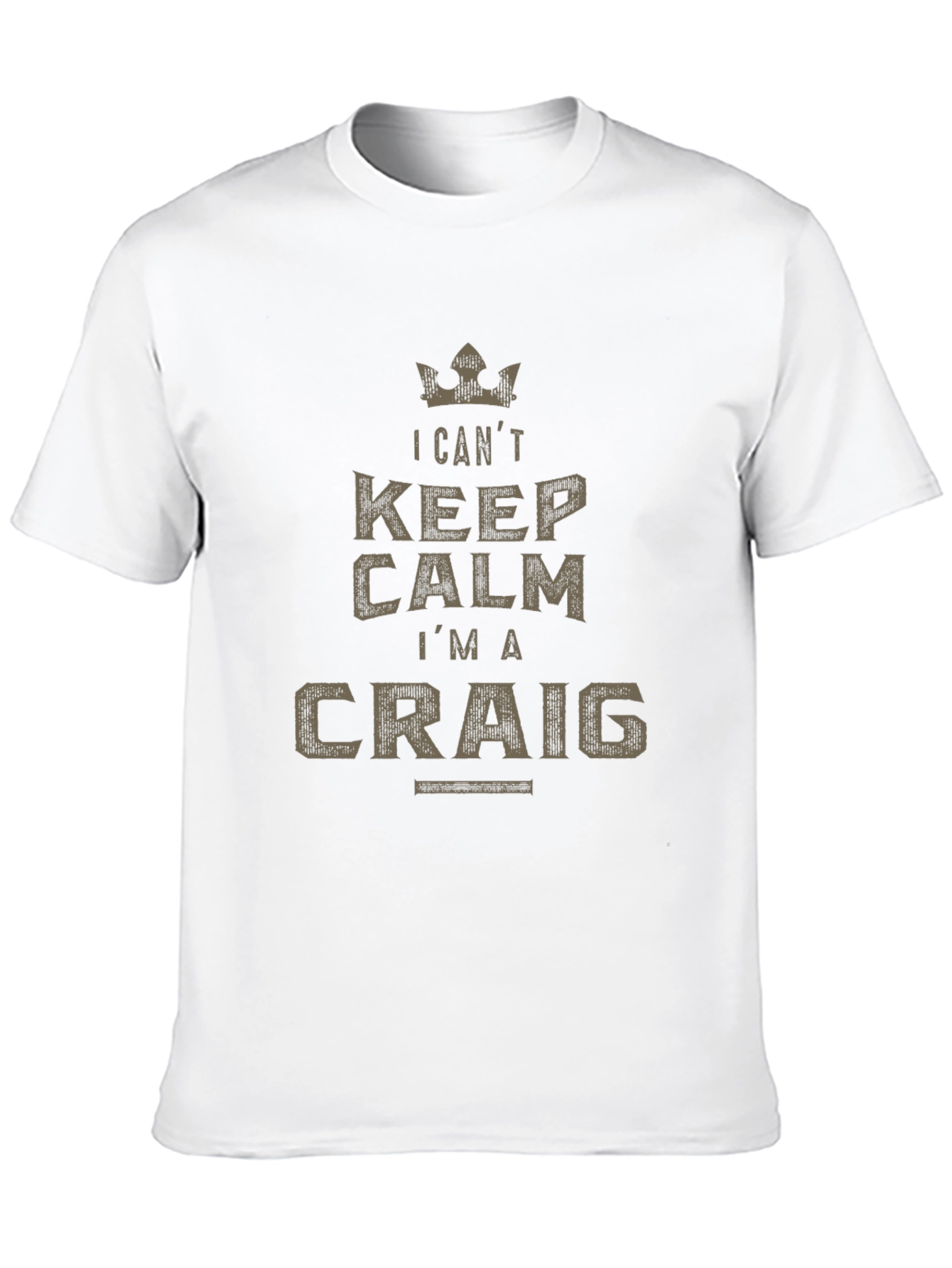I Cant Keep Calm Im a Craig T-Shirt
