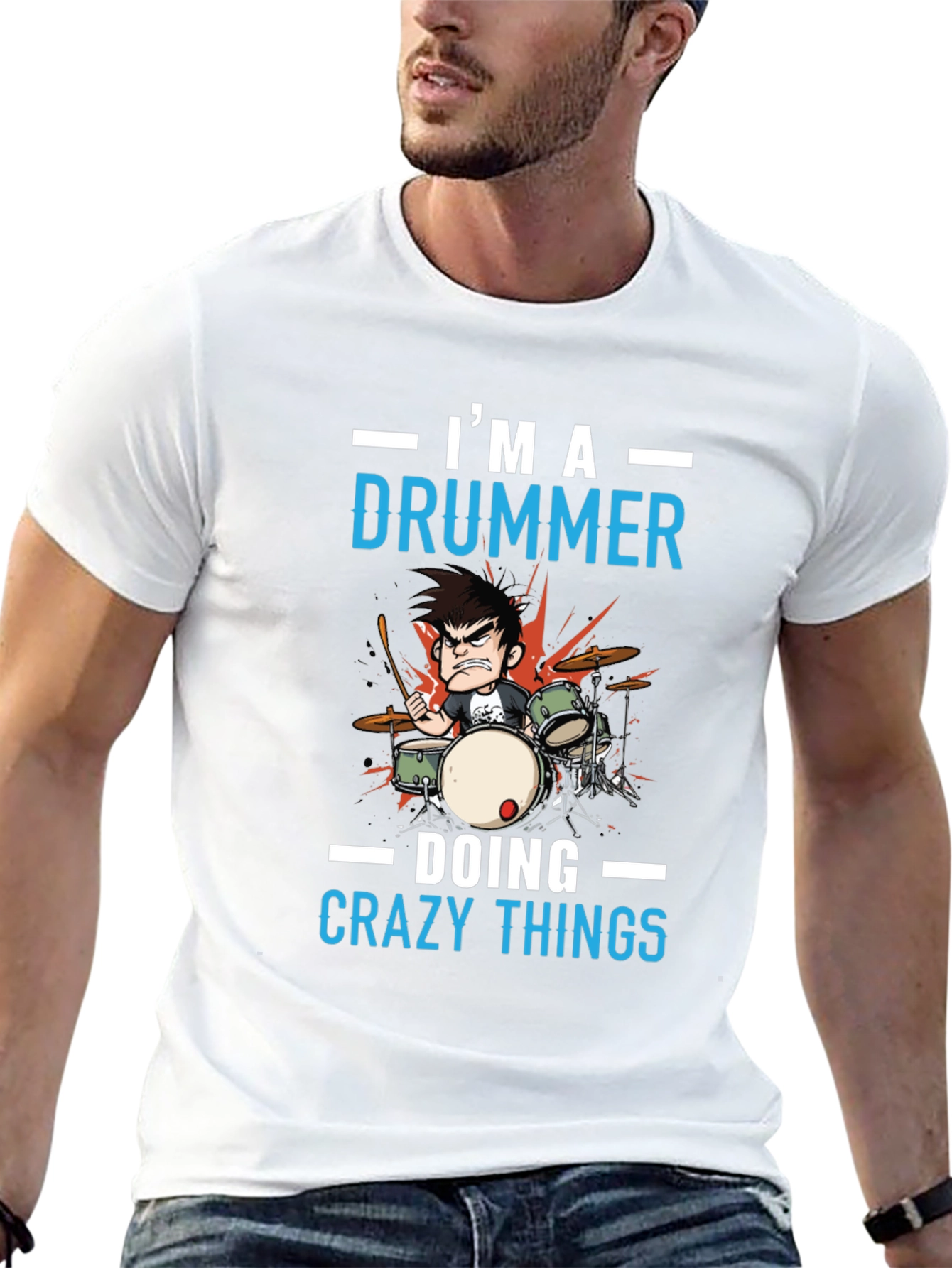 Im a Drummer T-Shirt - Crazy Things