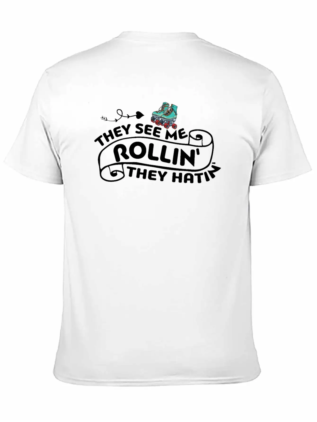 Roller Skating They See Me Rollin' They Hatin' Ska Basic Graphic T-Shirt – Daily Comfort In Soft Cotton
