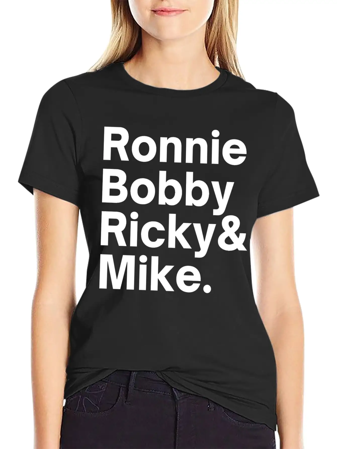 Ronnie Bobby Ricky And Mike Unisex Short Sleeve Soft Cotton T-Shirt – Casual Everyday Wear