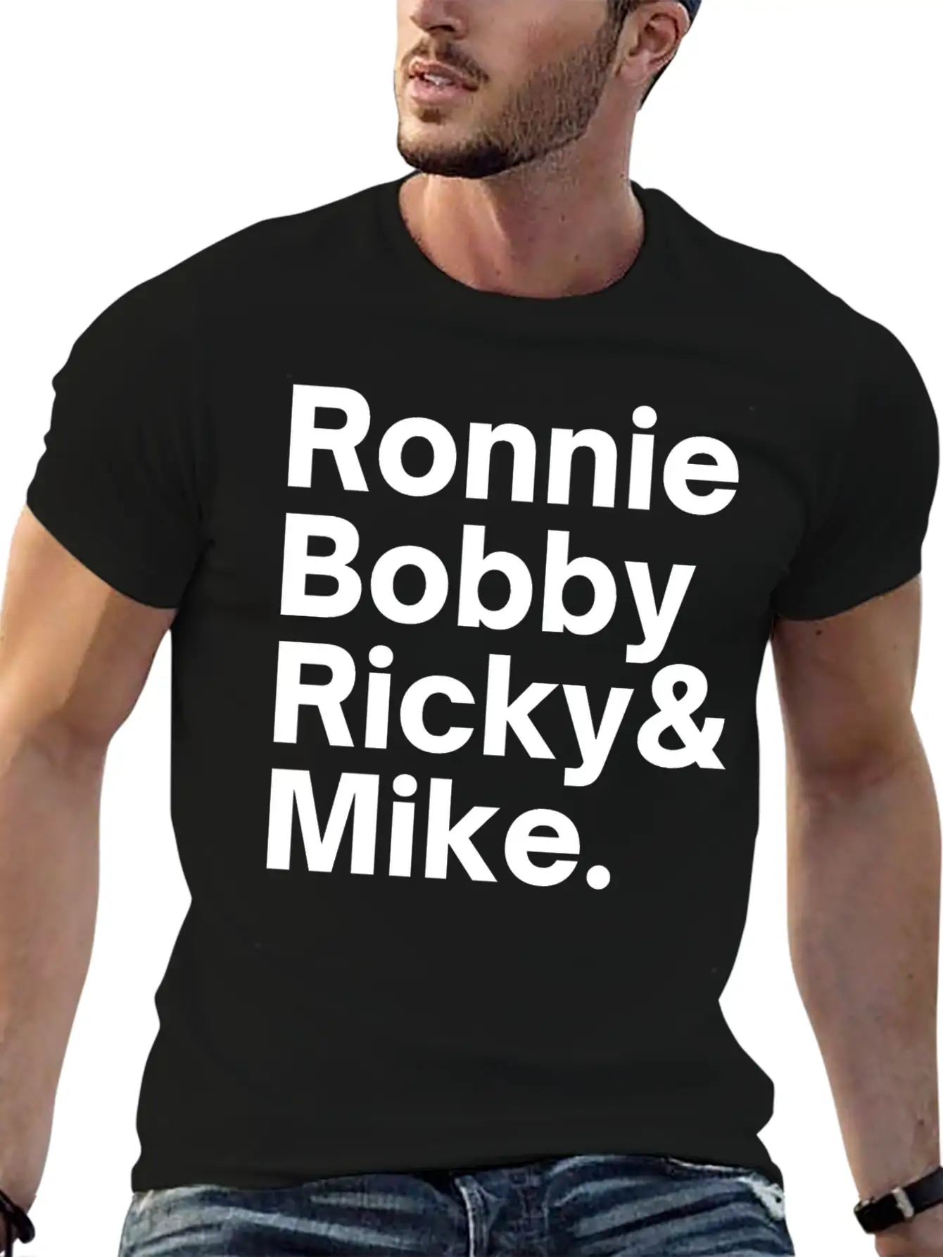 Ronnie Bobby Ricky And Mike Unisex Short Sleeve Soft Cotton T-Shirt – Casual Everyday Wear