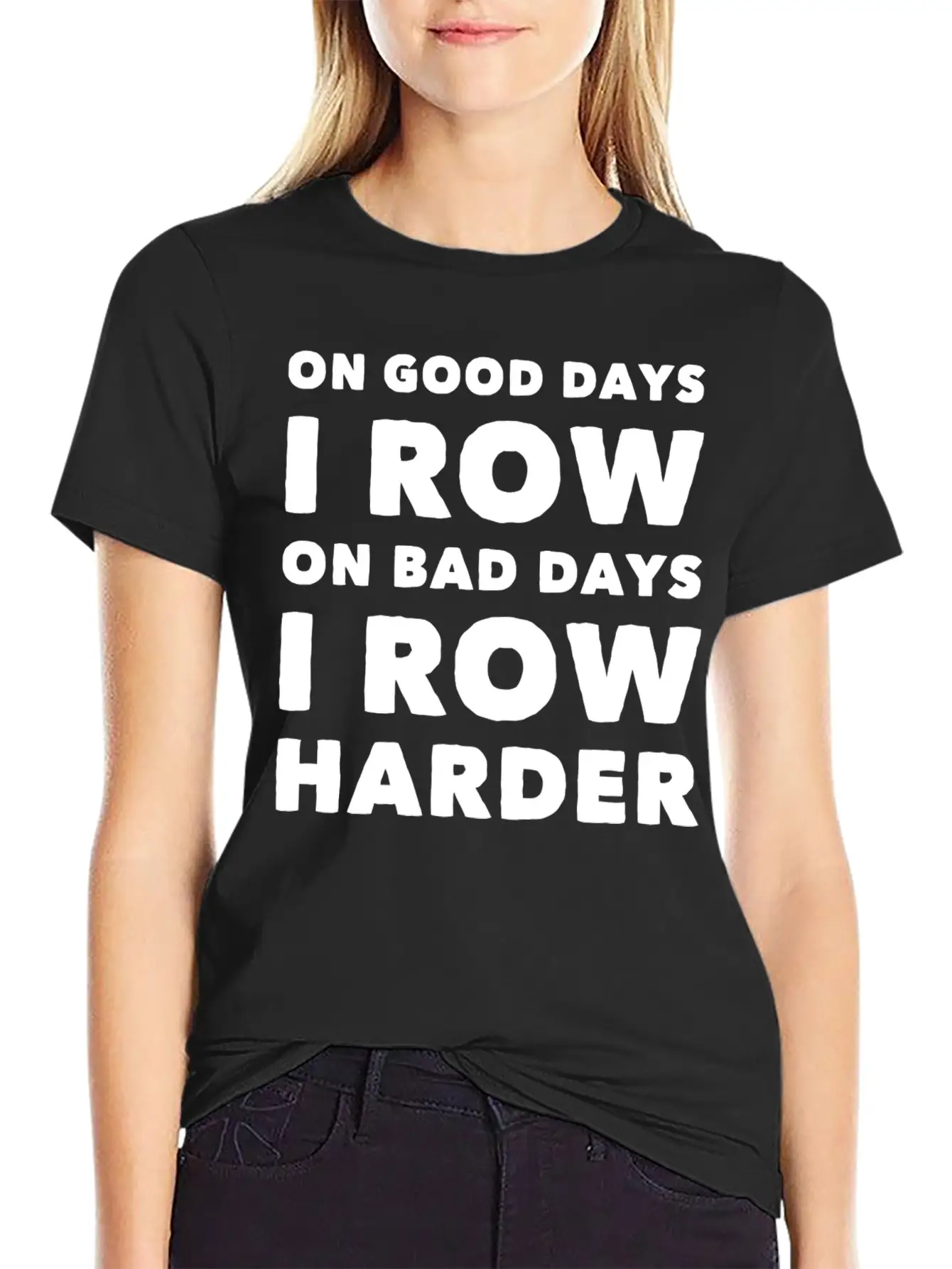 Row - On Good Days I Row On Bad Days I Row Harde Basic Graphic T-Shirt – Daily Comfort In Soft Cotton