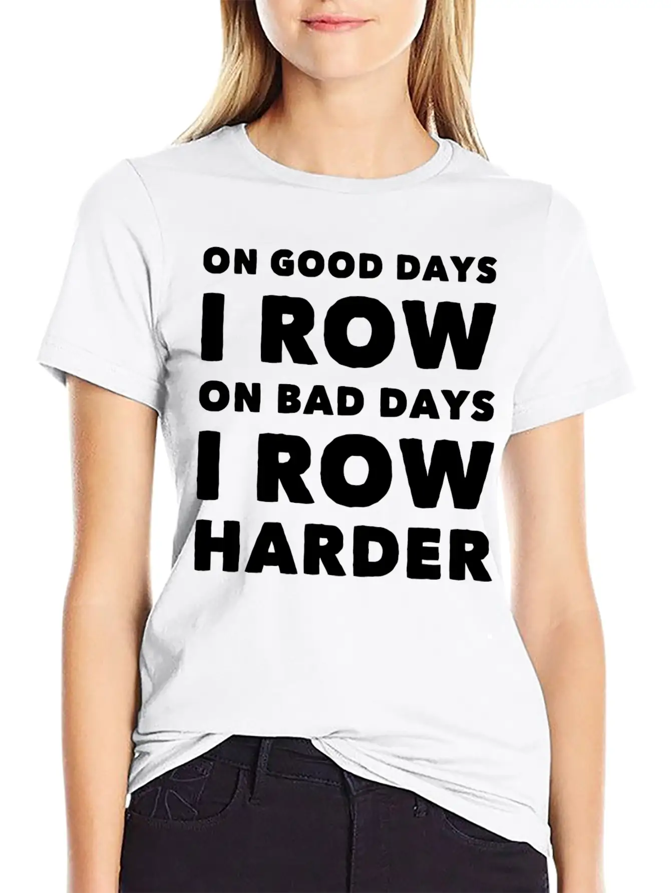 Row - On Good Days I Row On Bad Days I Row Harde Basic Graphic T-Shirt – Daily Comfort In Soft Cotton