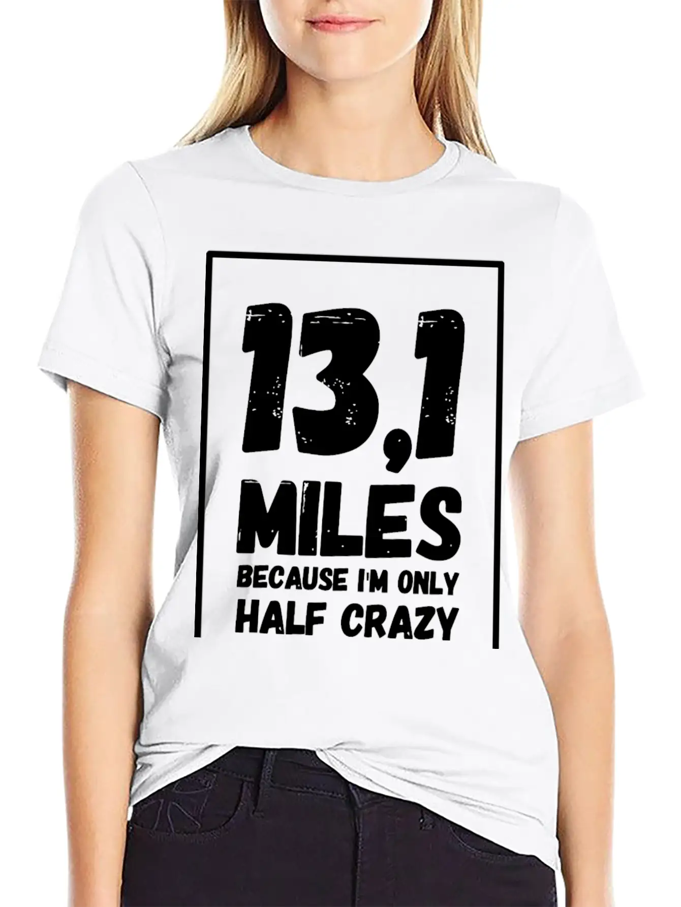 Running - 13.1 Miles Because I'm Only Half Crazy Basic Graphic T-Shirt – Daily Comfort In Soft Cotton