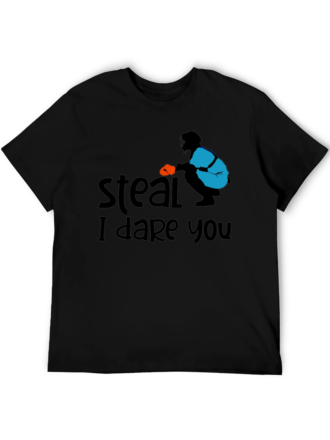 Steal I Dare You Baseball T-Shirt
