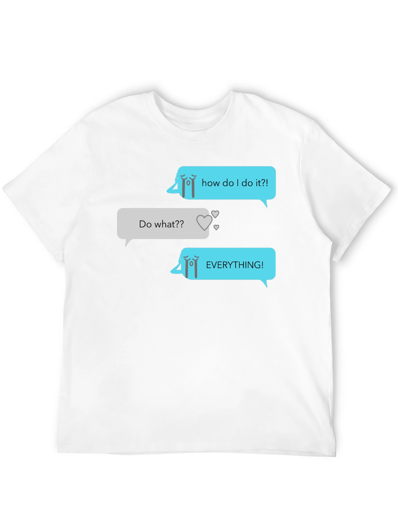 Humorous Graphic Texting T-Shirt