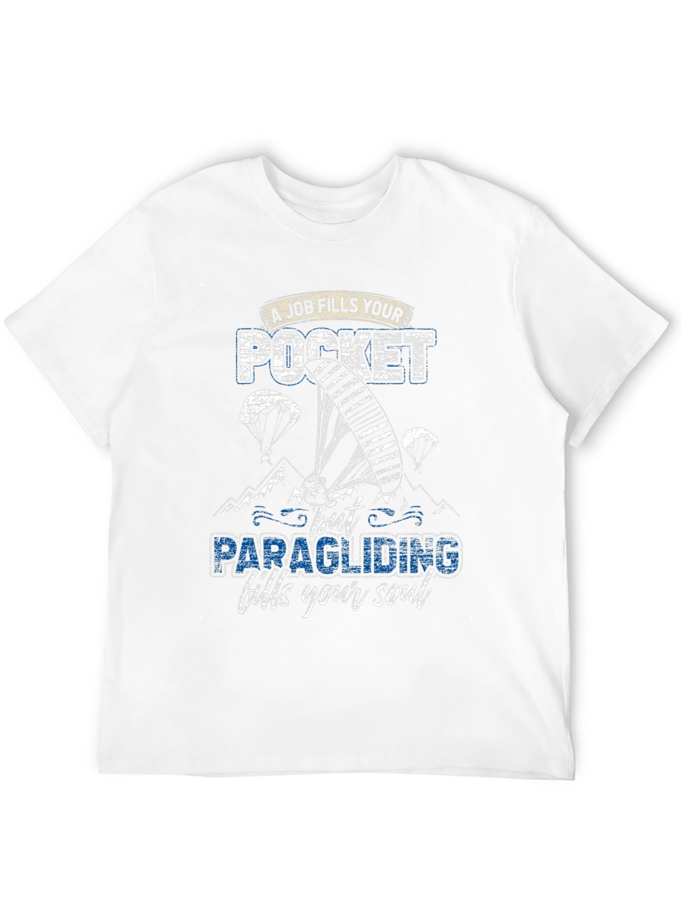 Paragliding Fills Your Soul T-Shirt