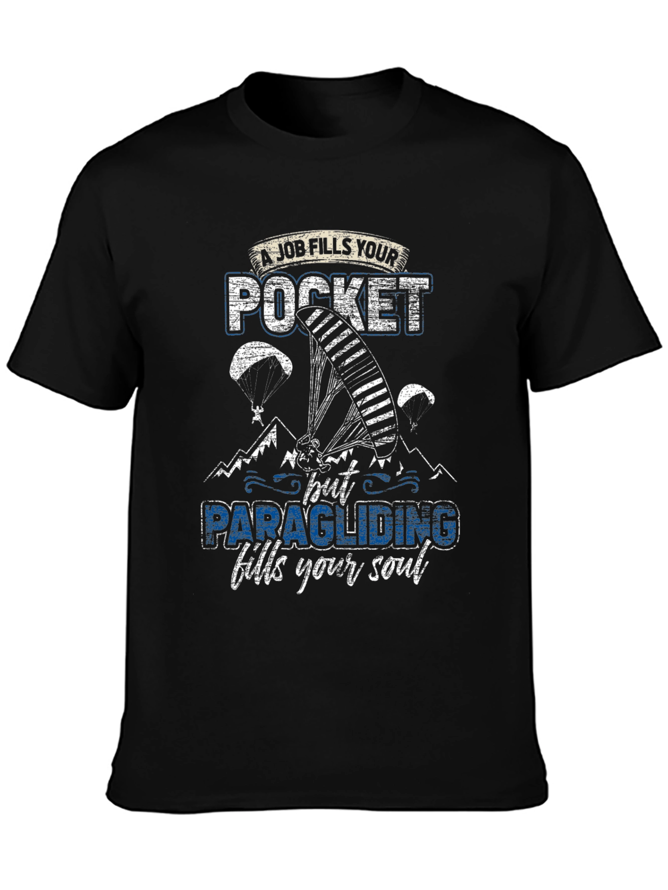 Paragliding Fills Your Soul T-Shirt