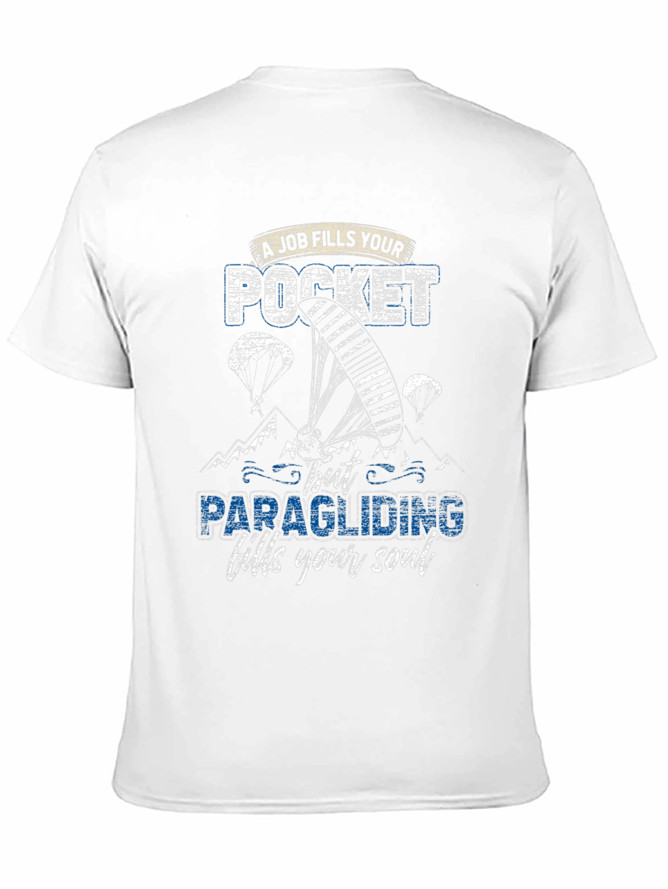 Paragliding Fills Your Soul T-Shirt