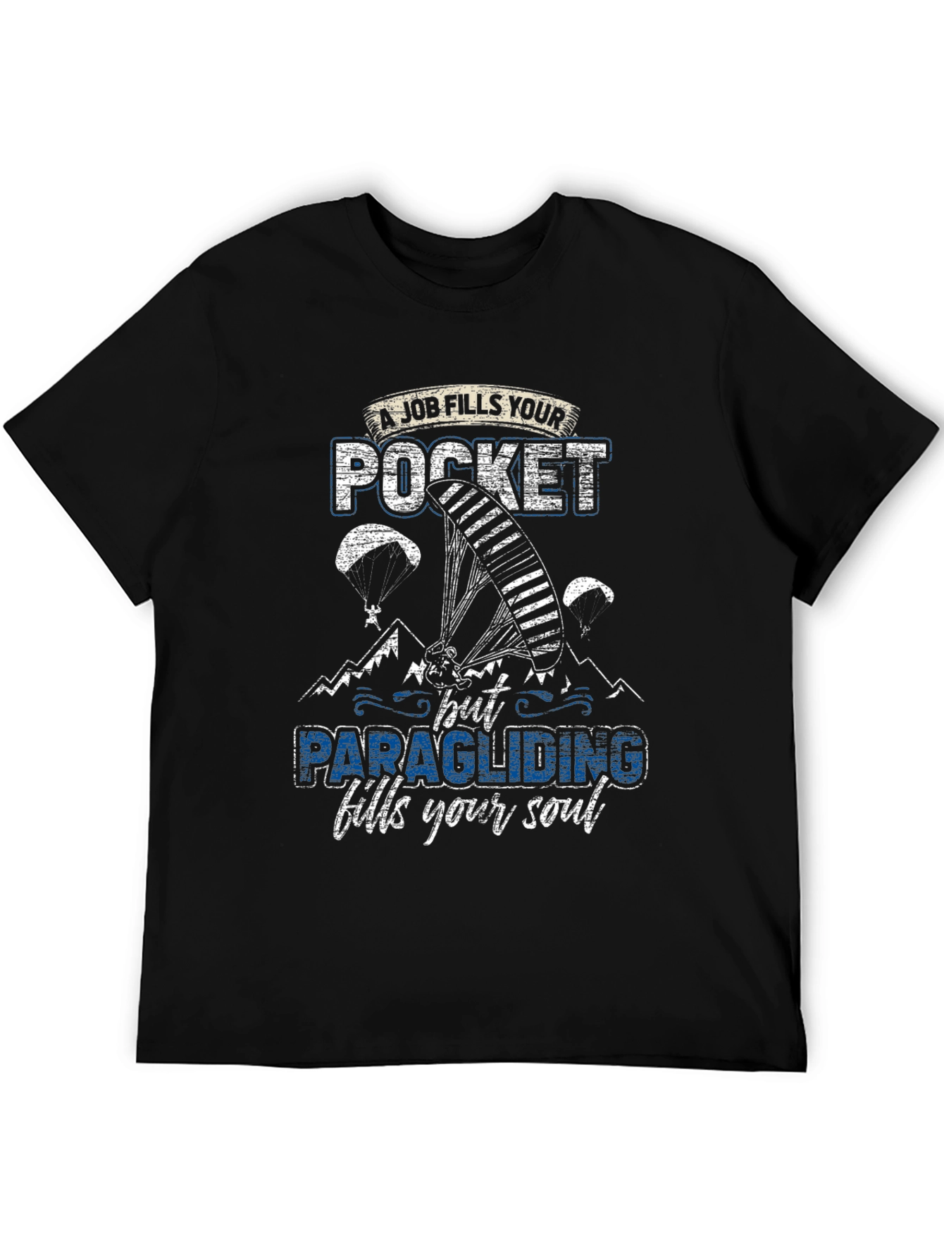 Paragliding Fills Your Soul T-Shirt