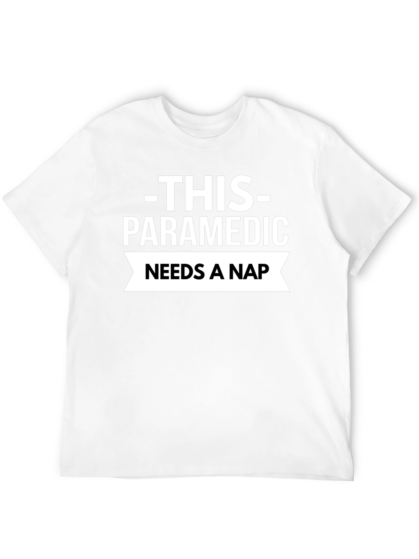 Paramedic Needs a Nap T-Shirt - Black