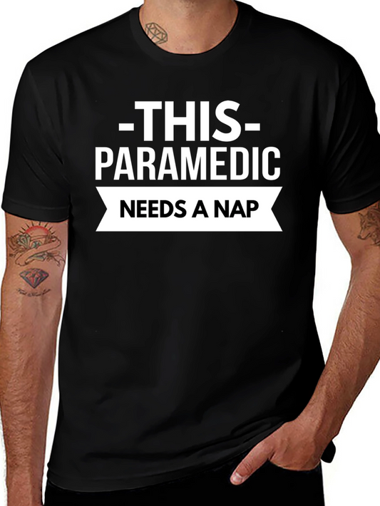 Paramedic Needs a Nap T-Shirt - Black