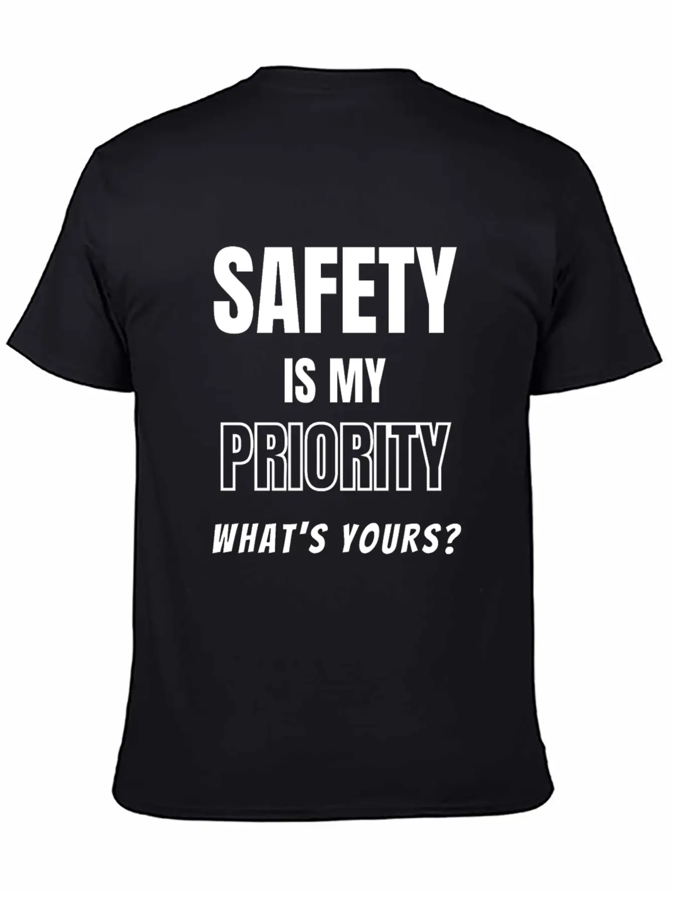 Safety Is My Priority, What's Yours? Safety Slogan Timeless Short Sleeve Tee – Comfy And Minimalist Design