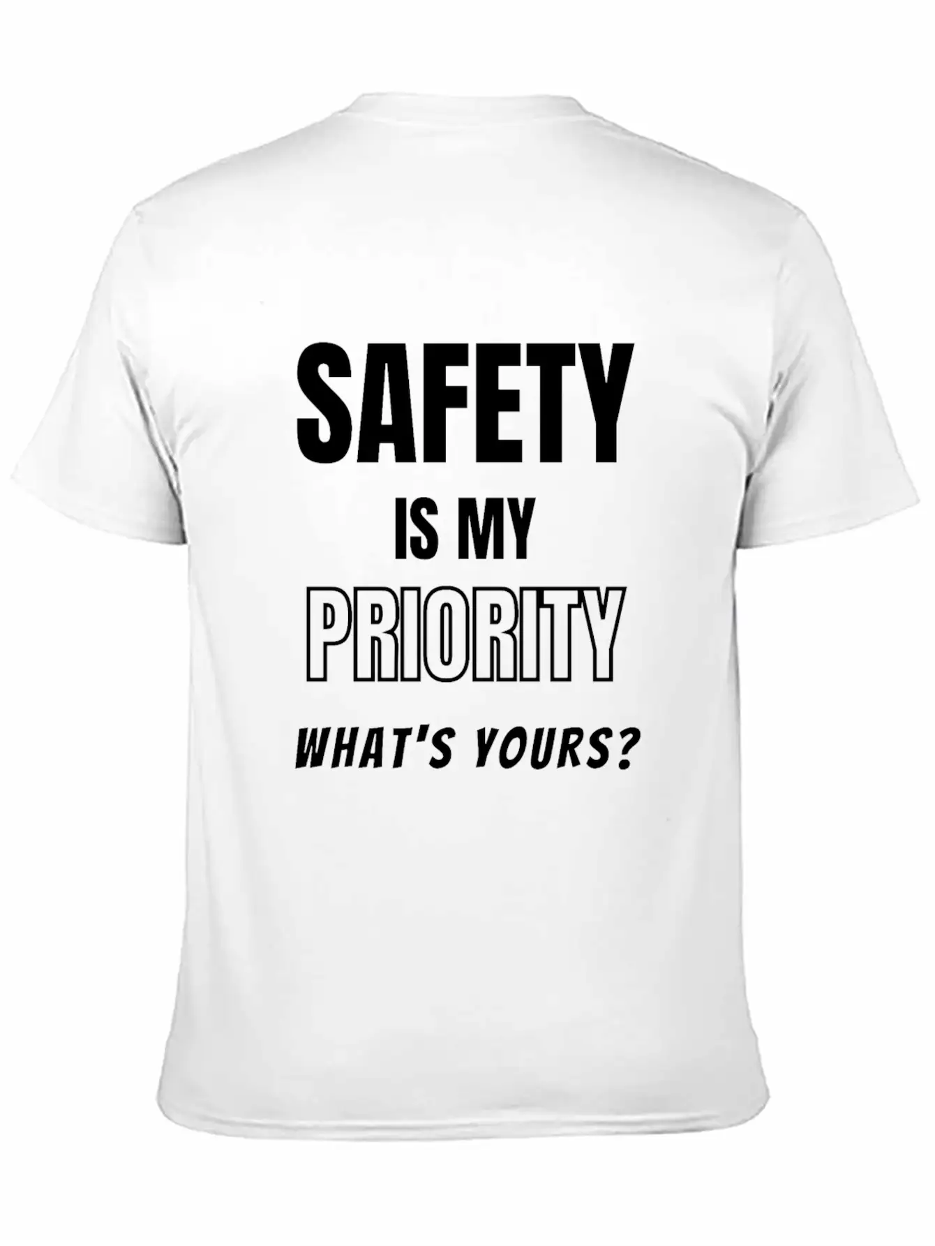 Safety Is My Priority, What's Yours? Safety Slogan Timeless Short Sleeve Tee – Comfy And Minimalist Design