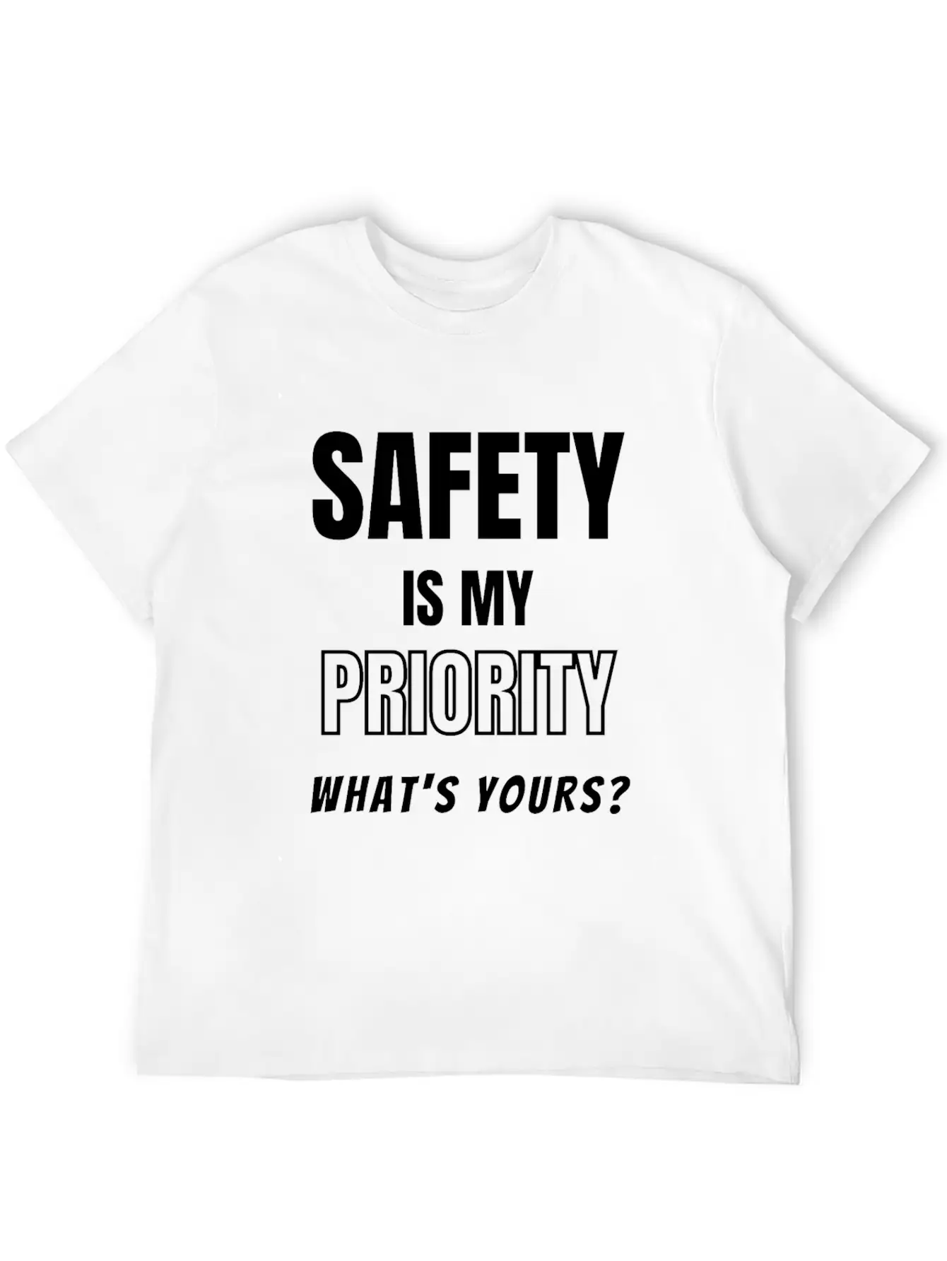 Safety Is My Priority, What's Yours? Safety Slogan Timeless Short Sleeve Tee – Comfy And Minimalist Design