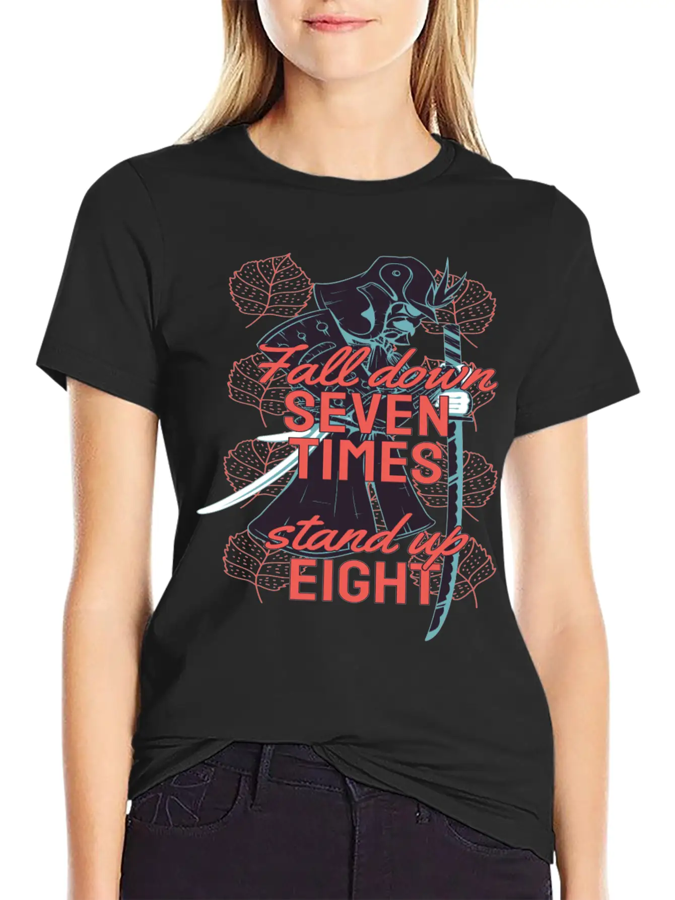 Samurai Wisdom Quote On Resilience - Never Give Up Stylish Everyday T-Shirt – Unisex Basic Cotton Tee