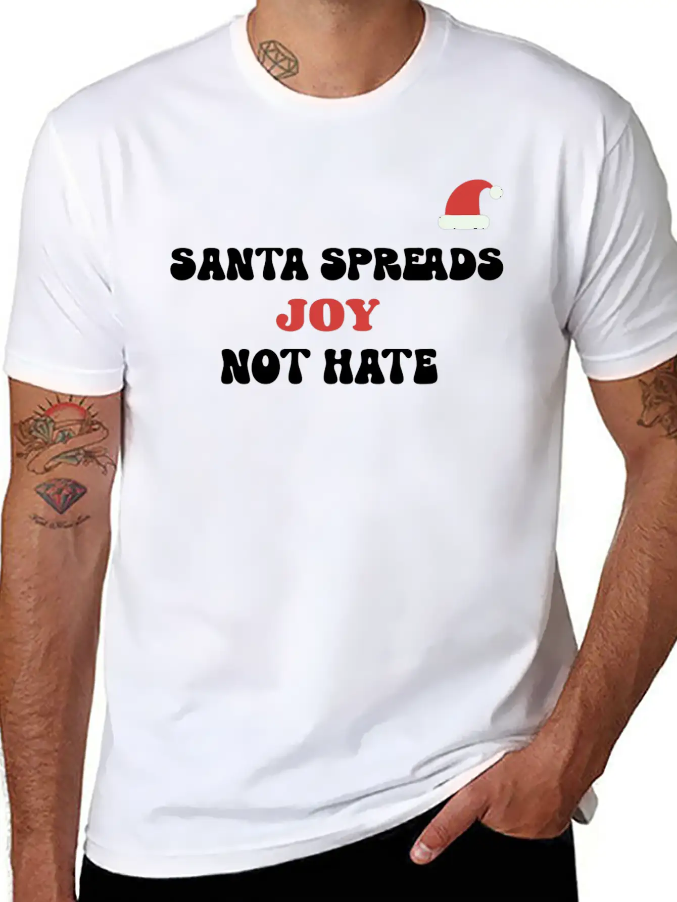Santa Spreads Joy Not Hate Stylish Everyday T-Shirt – Unisex Basic Cotton Tee