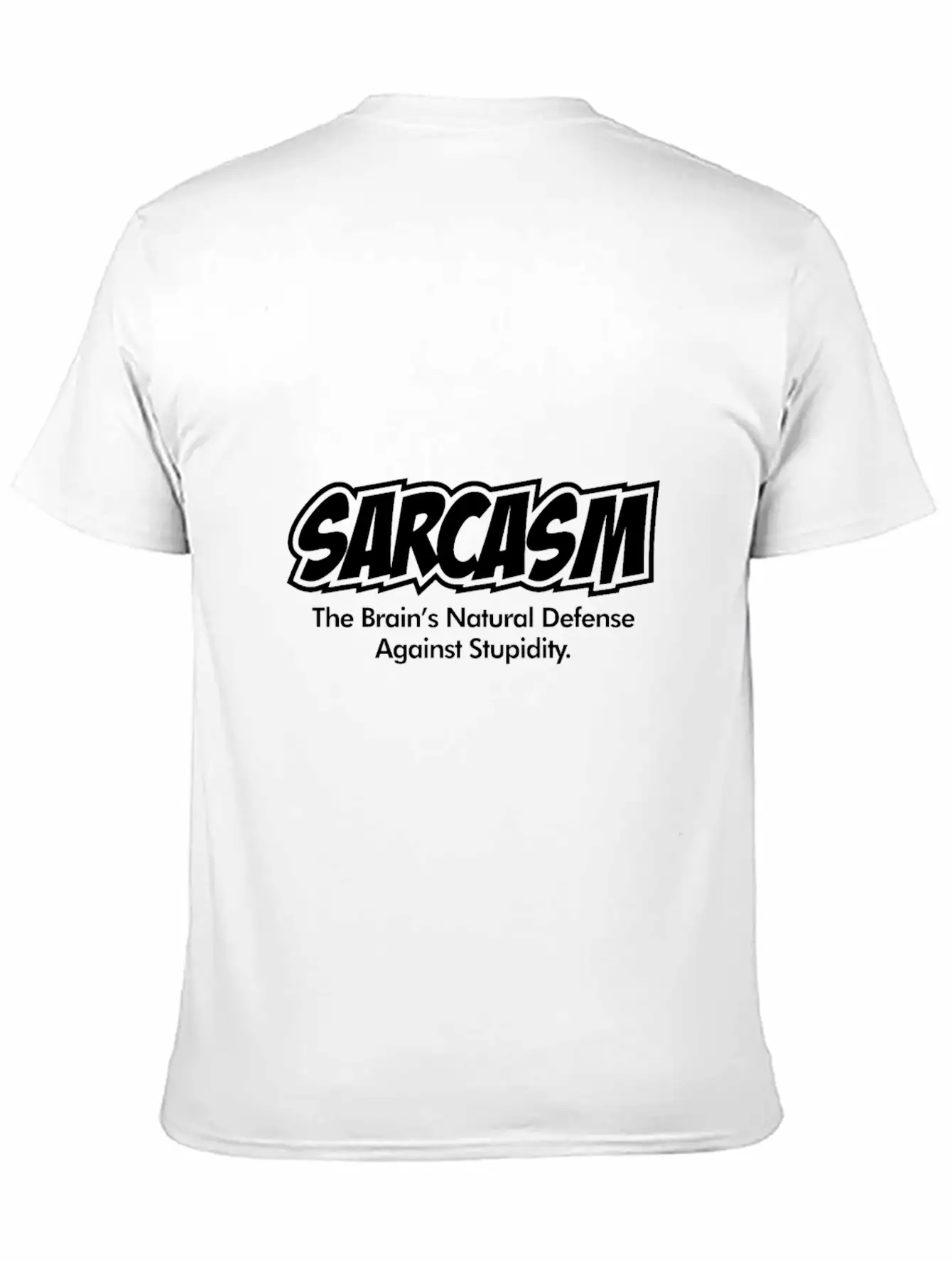 Sarcasm Funny Quote Brains Natural Defense Against Basic Graphic T-Shirt – Daily Comfort In Soft Cotton