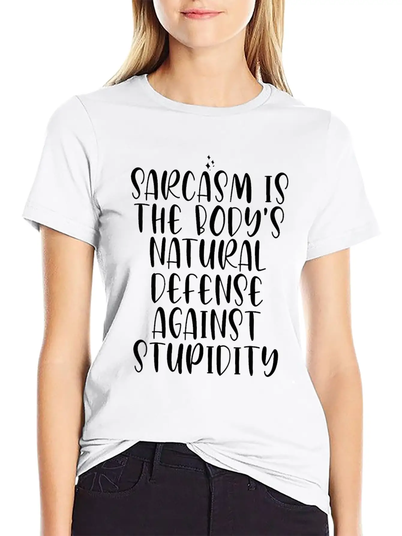 Sarcasm Is The Body's Natural Defense Against Stup Stylish Everyday T-Shirt – Unisex Basic Cotton Tee