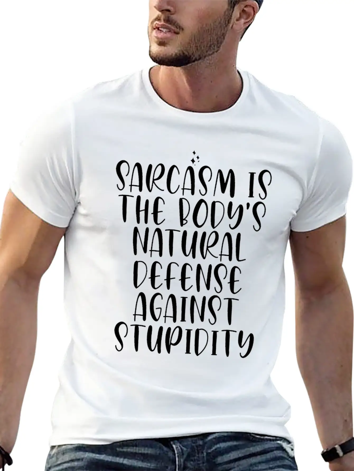 Sarcasm Is The Body's Natural Defense Against Stup Stylish Everyday T-Shirt – Unisex Basic Cotton Tee