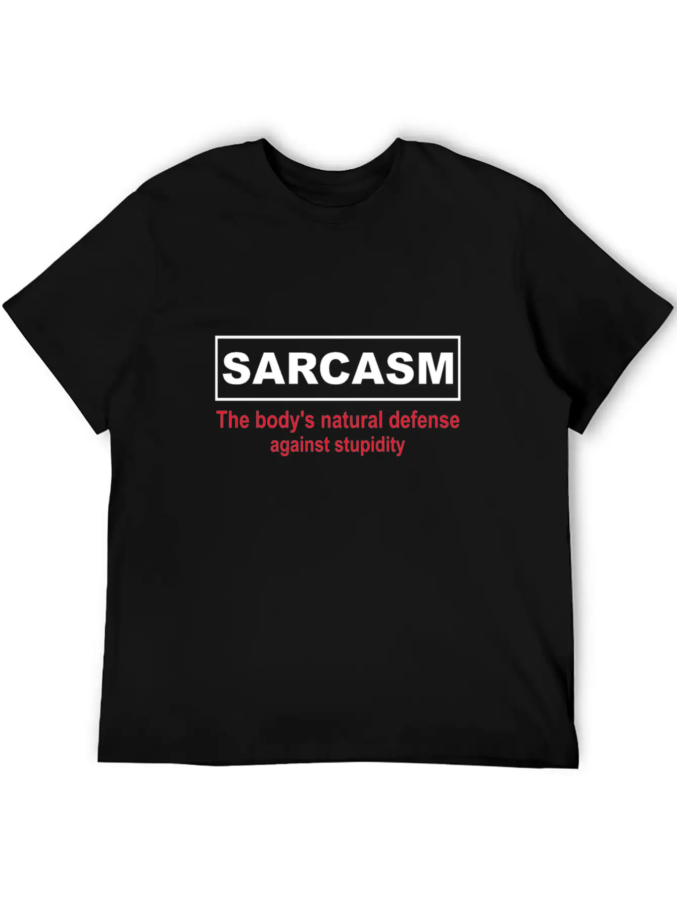Sarcasm The Body S Natural Defense Against Stupid Stylish Everyday T-Shirt – Unisex Basic Cotton Tee