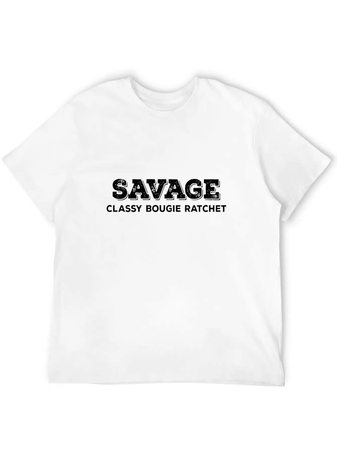 Savage Classy Bougie Ratchet Basic Graphic T-Shirt – Daily Comfort In Soft Cotton