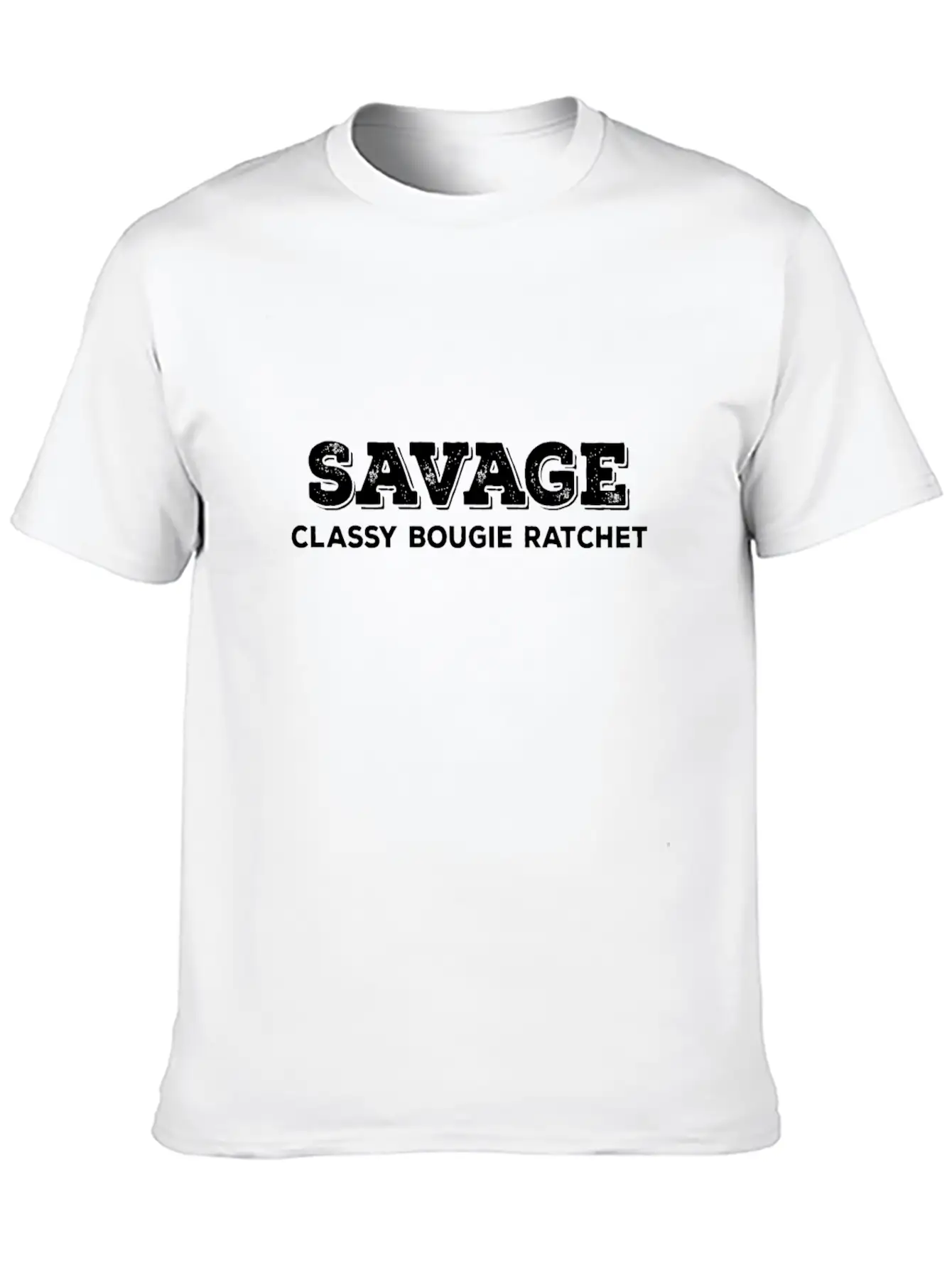 Savage Classy Bougie Ratchet Basic Graphic T-Shirt – Daily Comfort In Soft Cotton