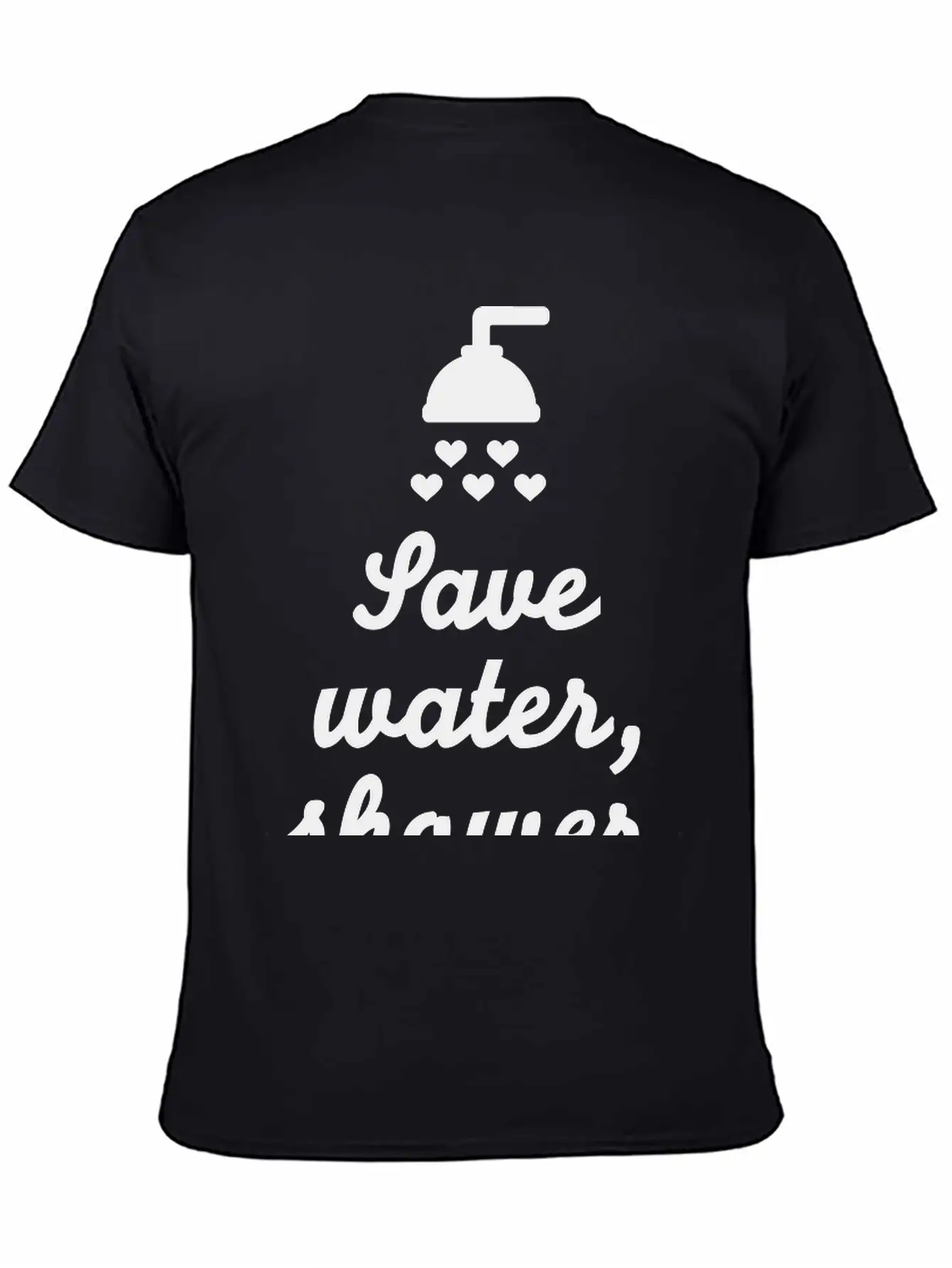 Save Water Shower Together Unisex Short Sleeve Soft Cotton T-Shirt – Casual Everyday Wear