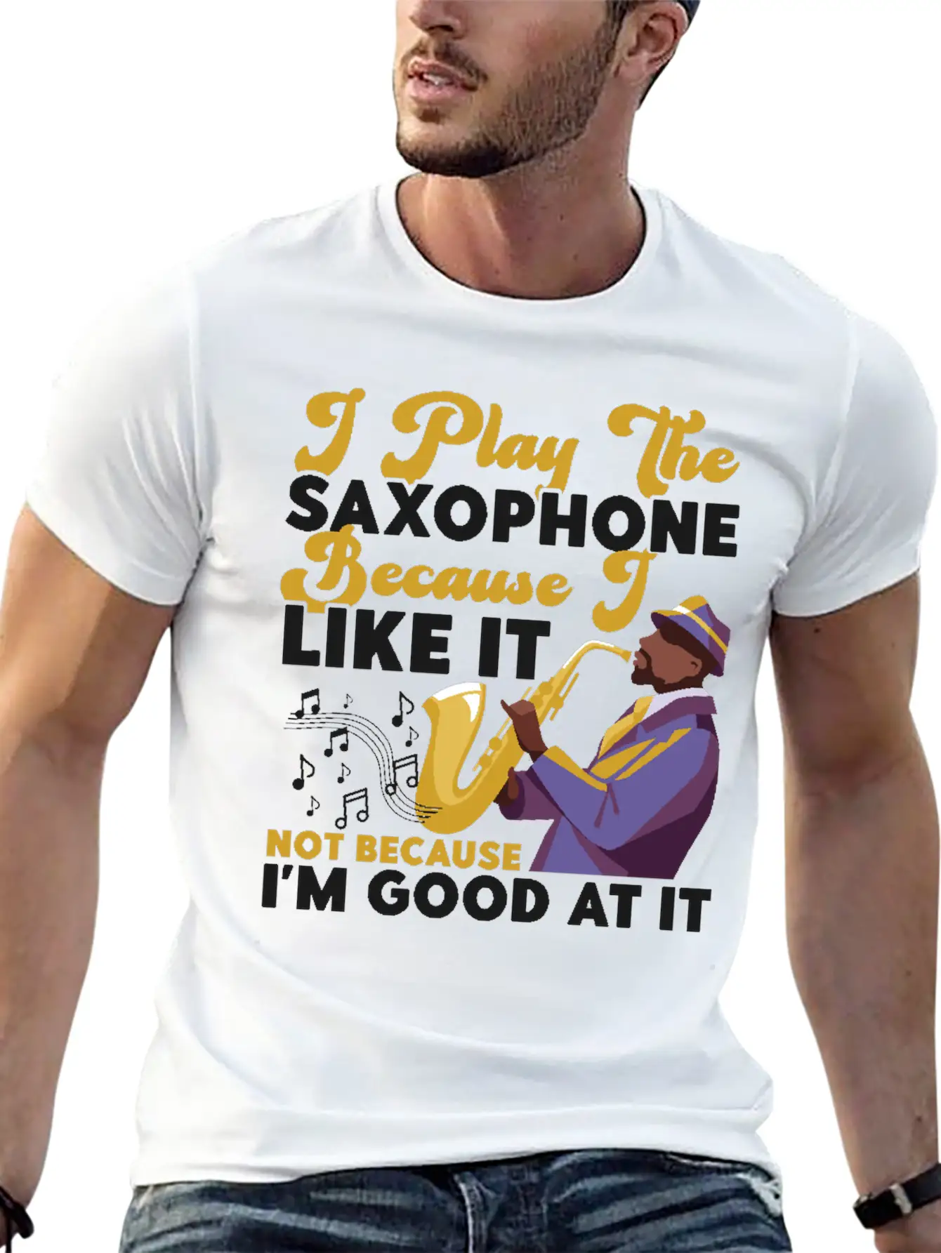 Saxophone I Play The Saxophone Unisex Short Sleeve Soft Cotton T-Shirt – Casual Everyday Wear