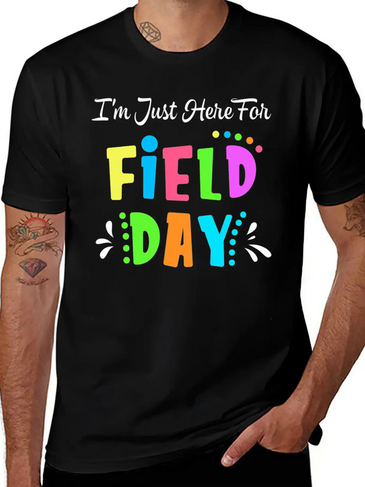 School Field Day Teacher I M Just Here For Field Comfortable Minimalist Graphic Tee – Summer Style Essential