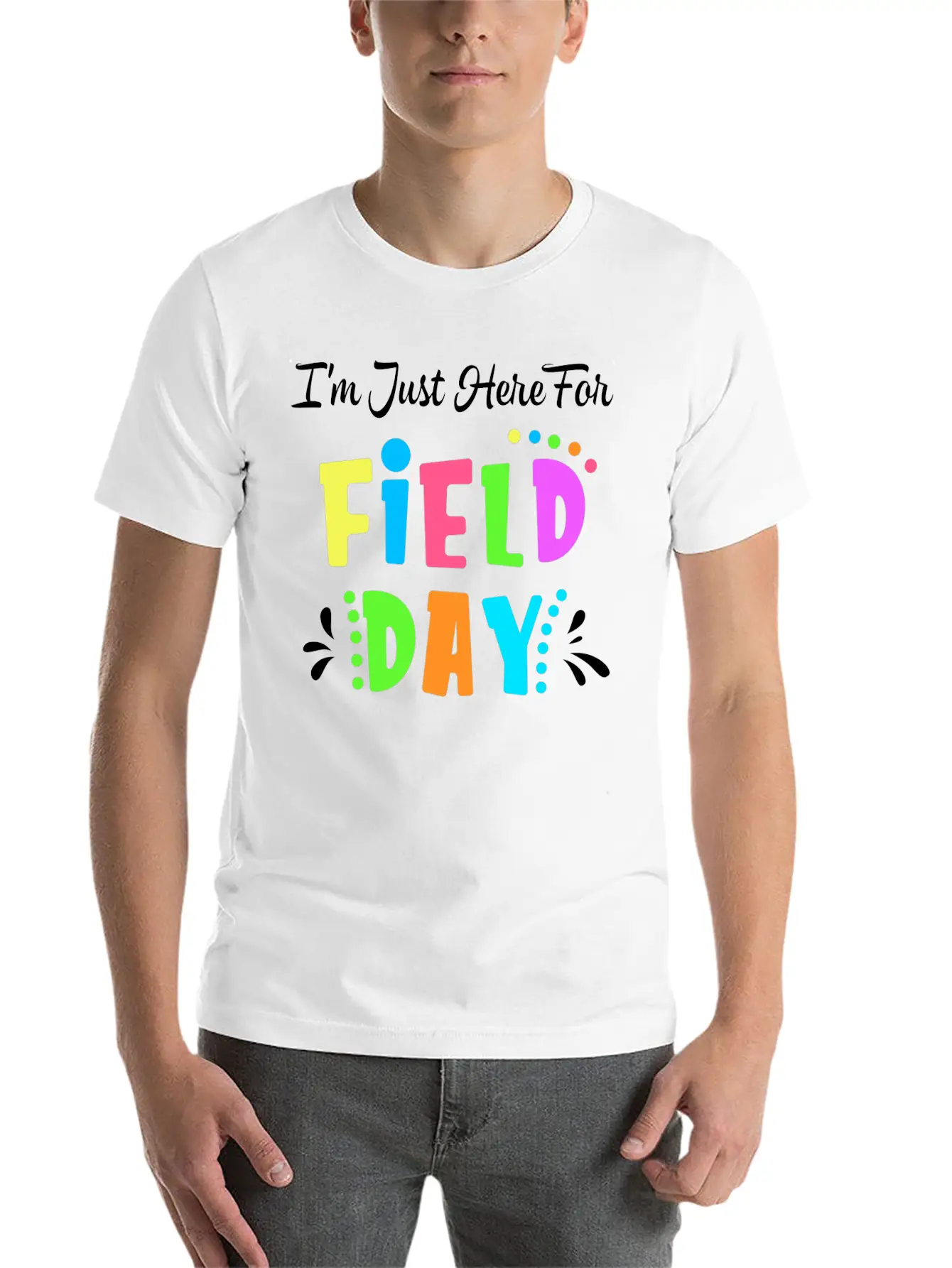 School Field Day Teacher I M Just Here For Field Comfortable Minimalist Graphic Tee – Summer Style Essential