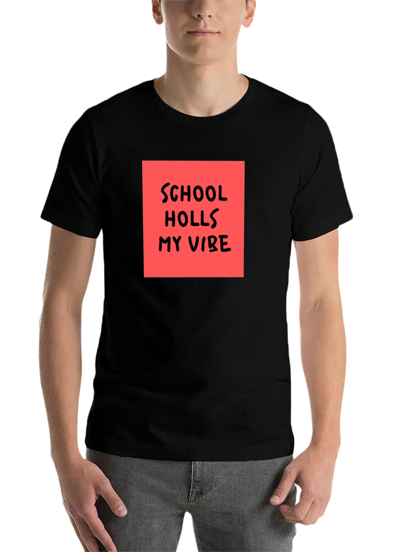 School Holls My Vibe Unisex Short Sleeve Soft Cotton T-Shirt – Casual Everyday Wear