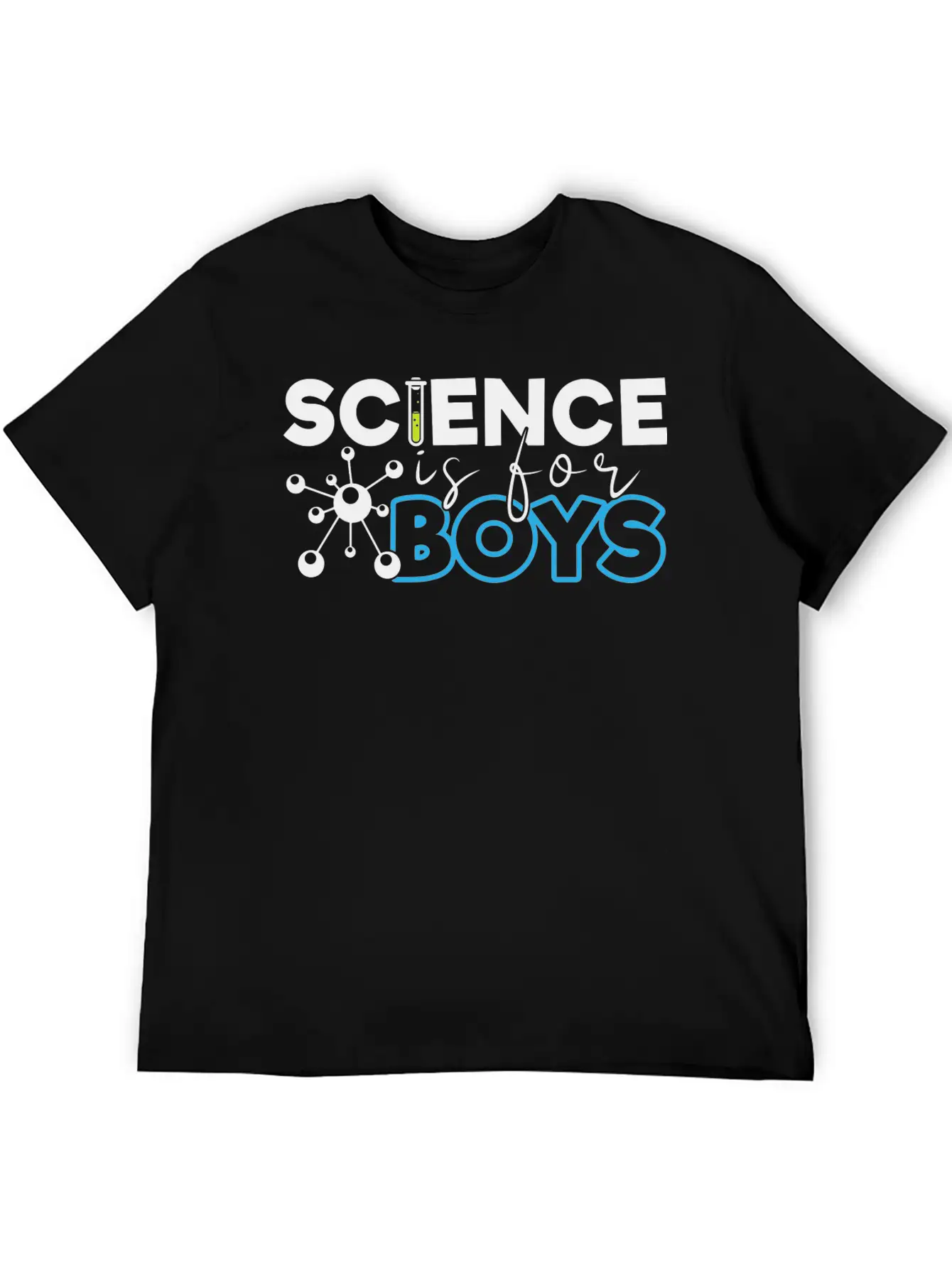 Science Is For Boys, Science, STEM, Education Stylish Everyday T-Shirt – Unisex Basic Cotton Tee