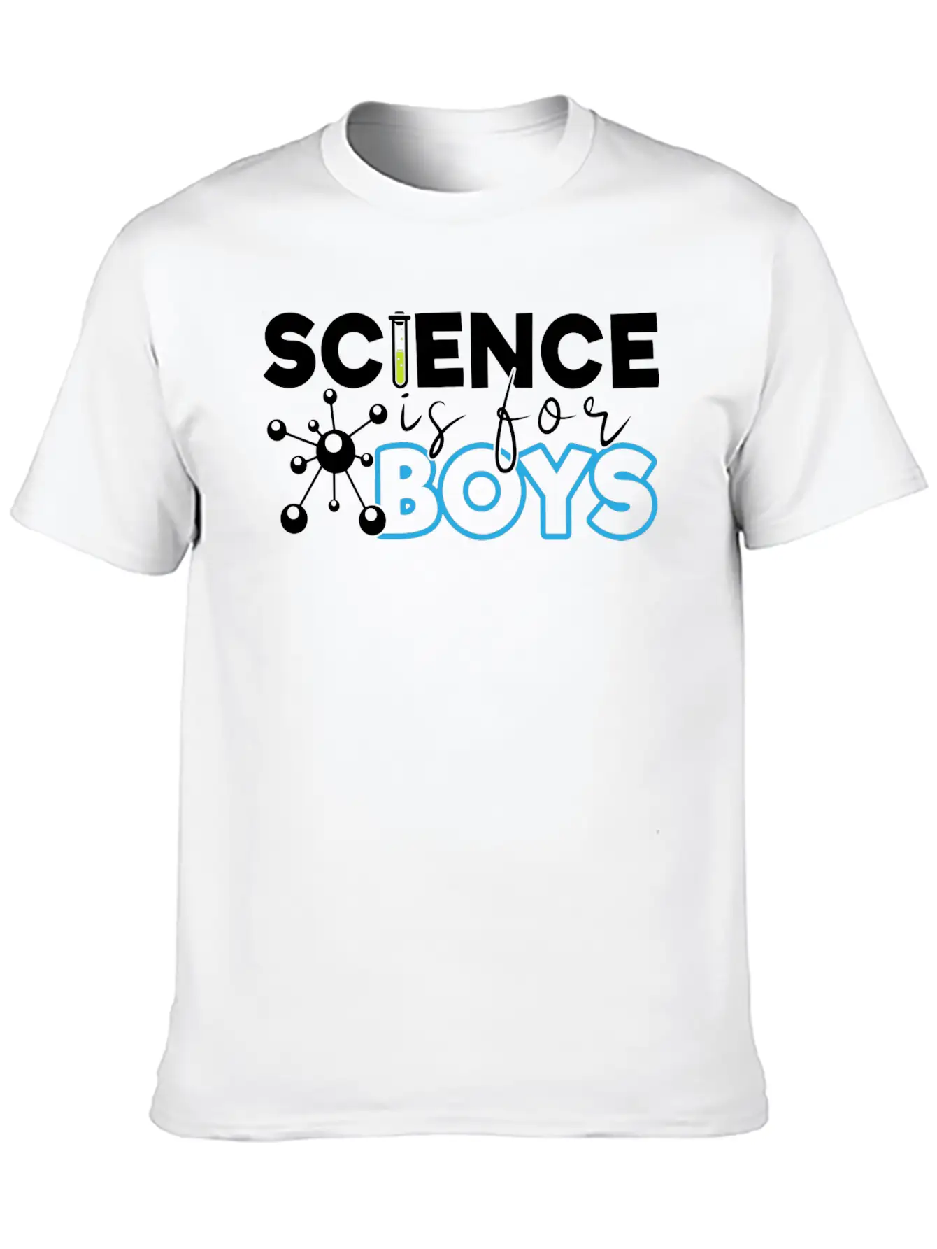 Science Is For Boys, Science, STEM, Education Stylish Everyday T-Shirt – Unisex Basic Cotton Tee