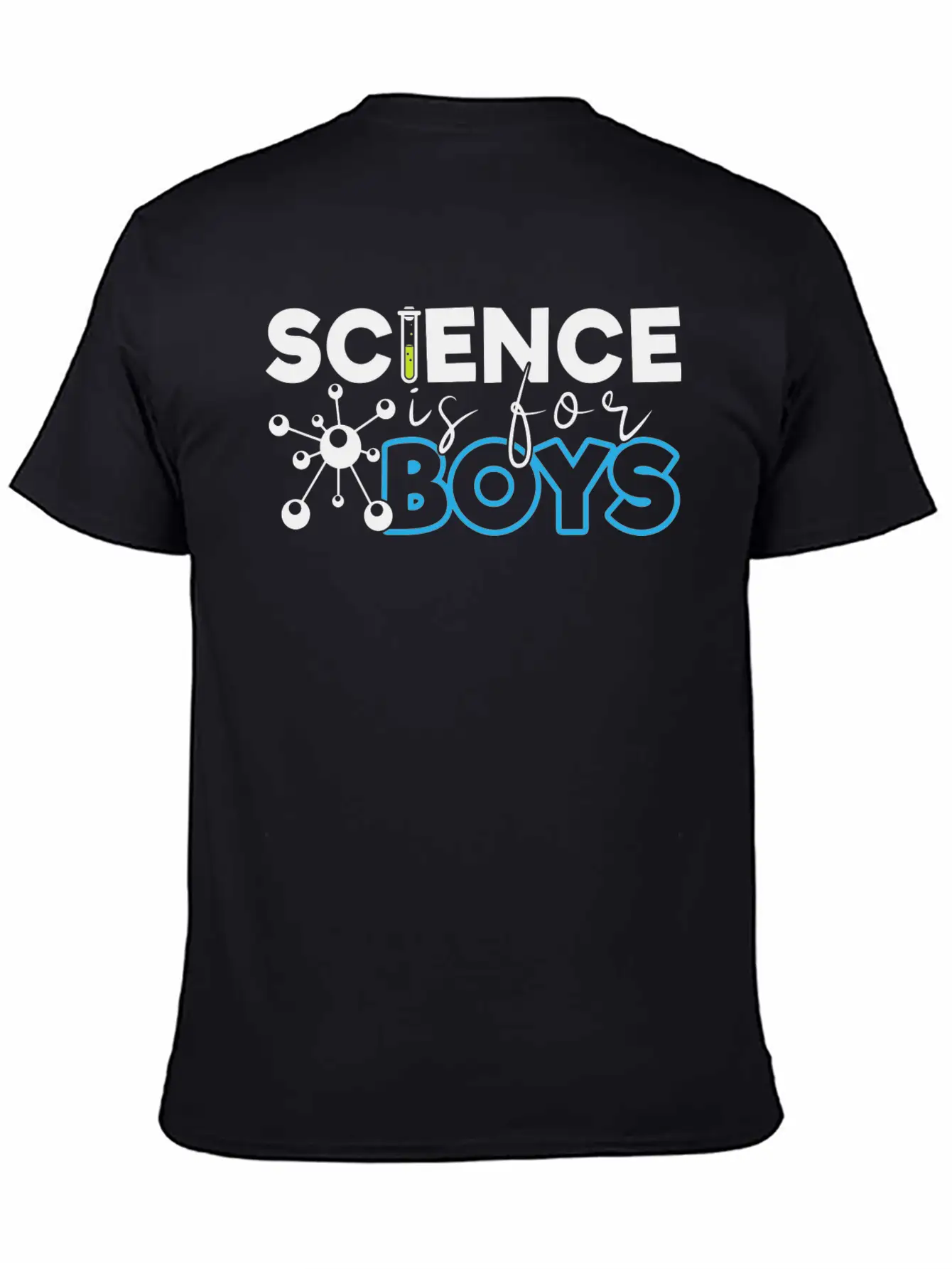 Science Is For Boys, Science, STEM, Education Stylish Everyday T-Shirt – Unisex Basic Cotton Tee