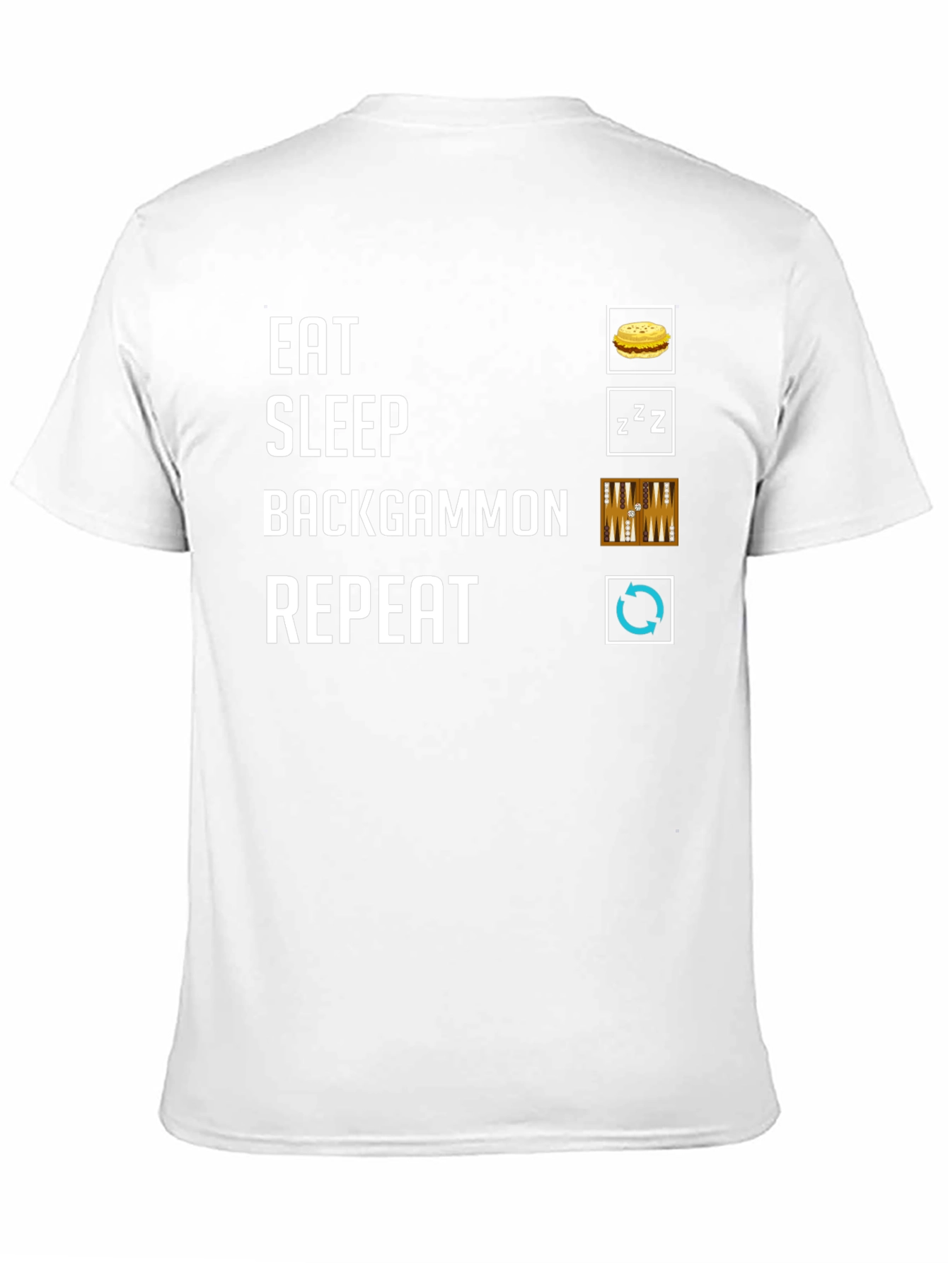 Eat Sleep Backgammon Repeat T-Shirt