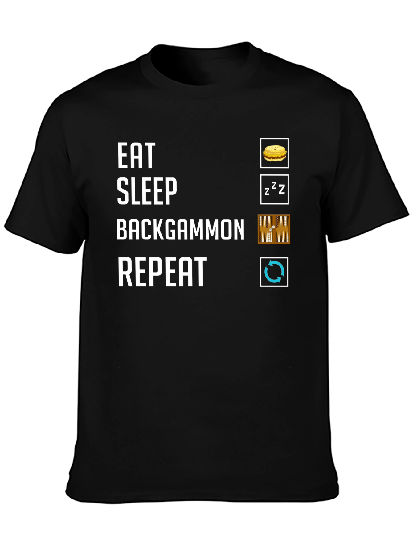 Eat Sleep Backgammon Repeat T-Shirt