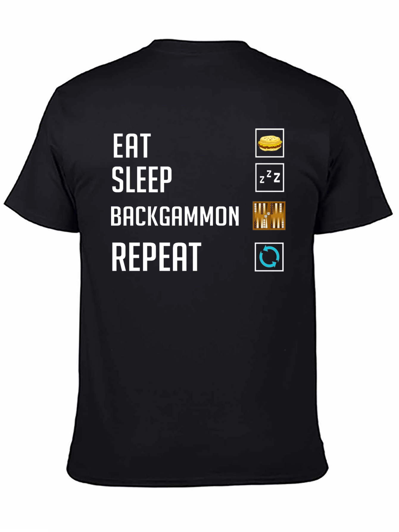 Eat Sleep Backgammon Repeat T-Shirt