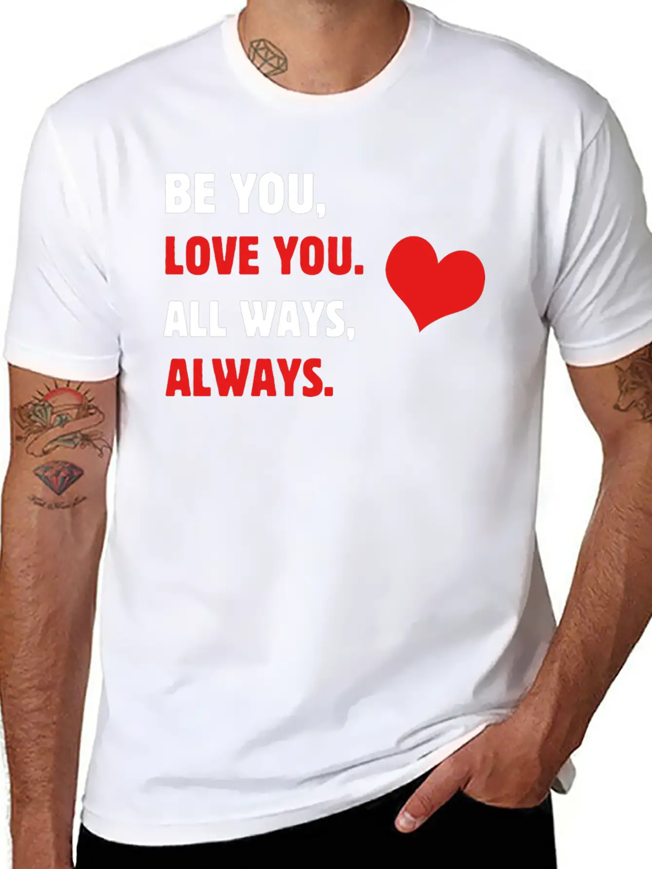 Self-care Be You, Love You. All Ways, Always. Body Stylish Everyday T-Shirt – Unisex Basic Cotton Tee