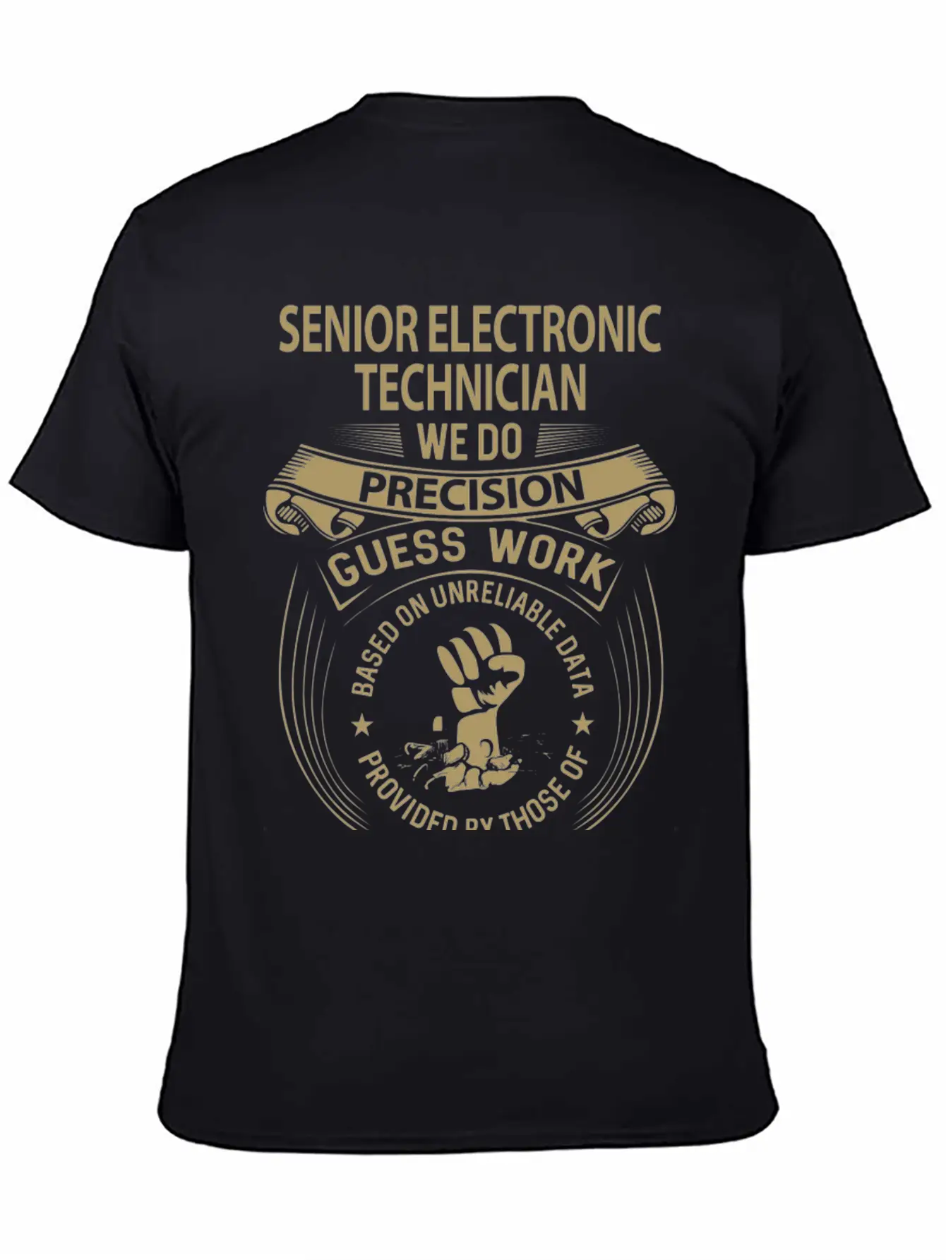 Senior Electronic Technician T Shirt - We Do Preci Unisex Short Sleeve Soft Cotton T-Shirt – Casual Everyday Wear