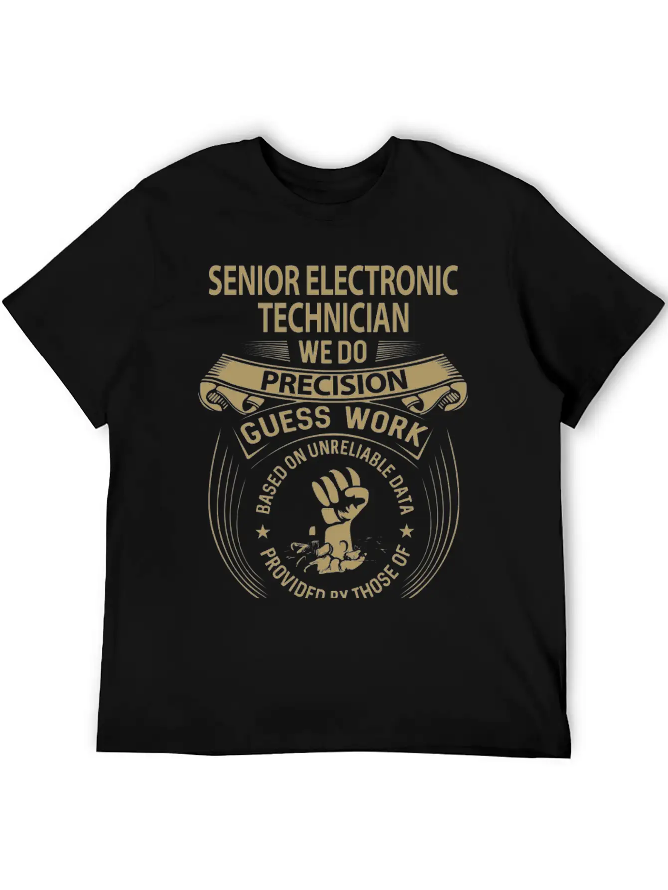 Senior Electronic Technician T Shirt - We Do Preci Unisex Short Sleeve Soft Cotton T-Shirt – Casual Everyday Wear
