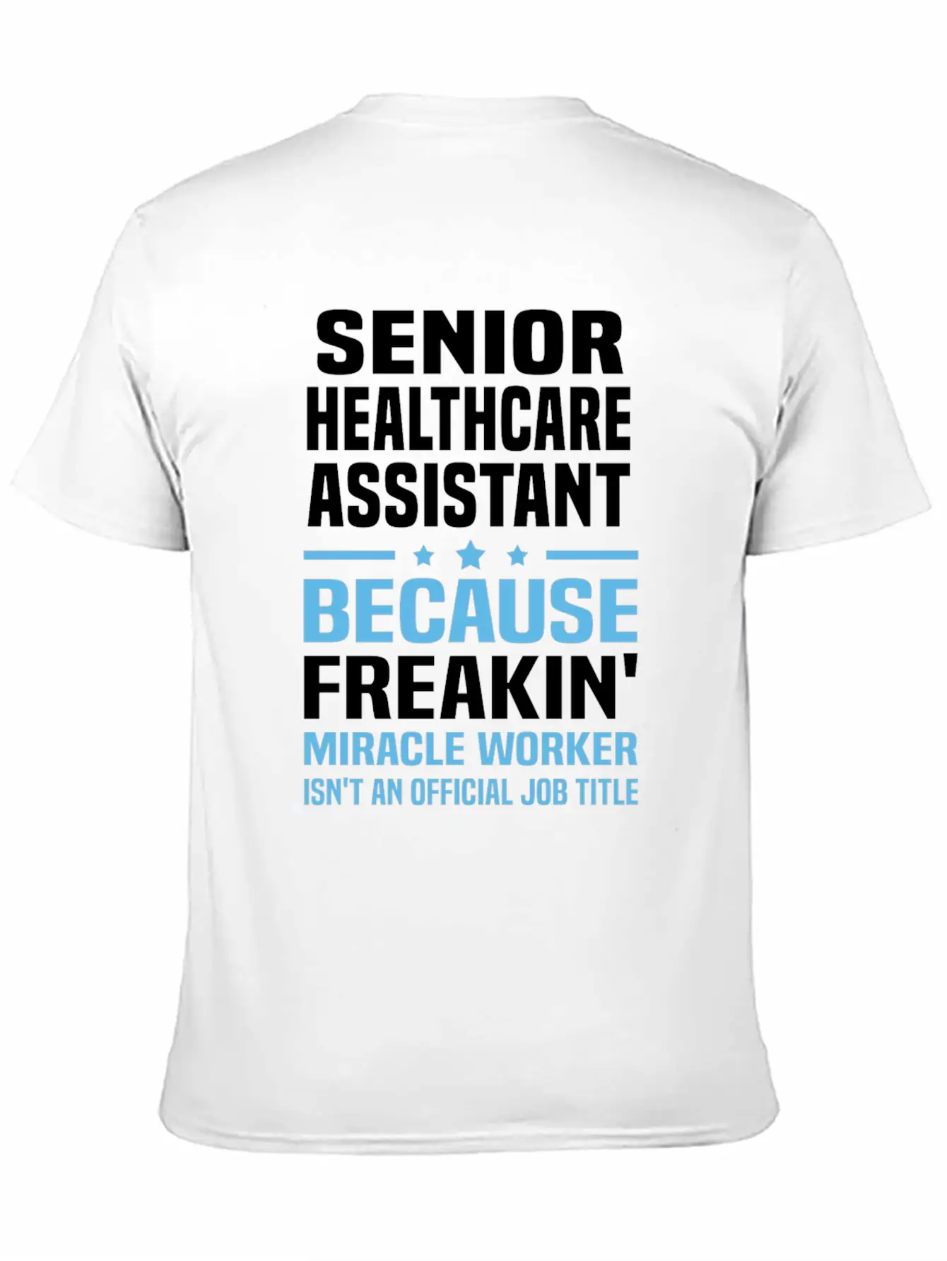 Senior Healthcare Assistant Unisex Short Sleeve Soft Cotton T-Shirt – Casual Everyday Wear