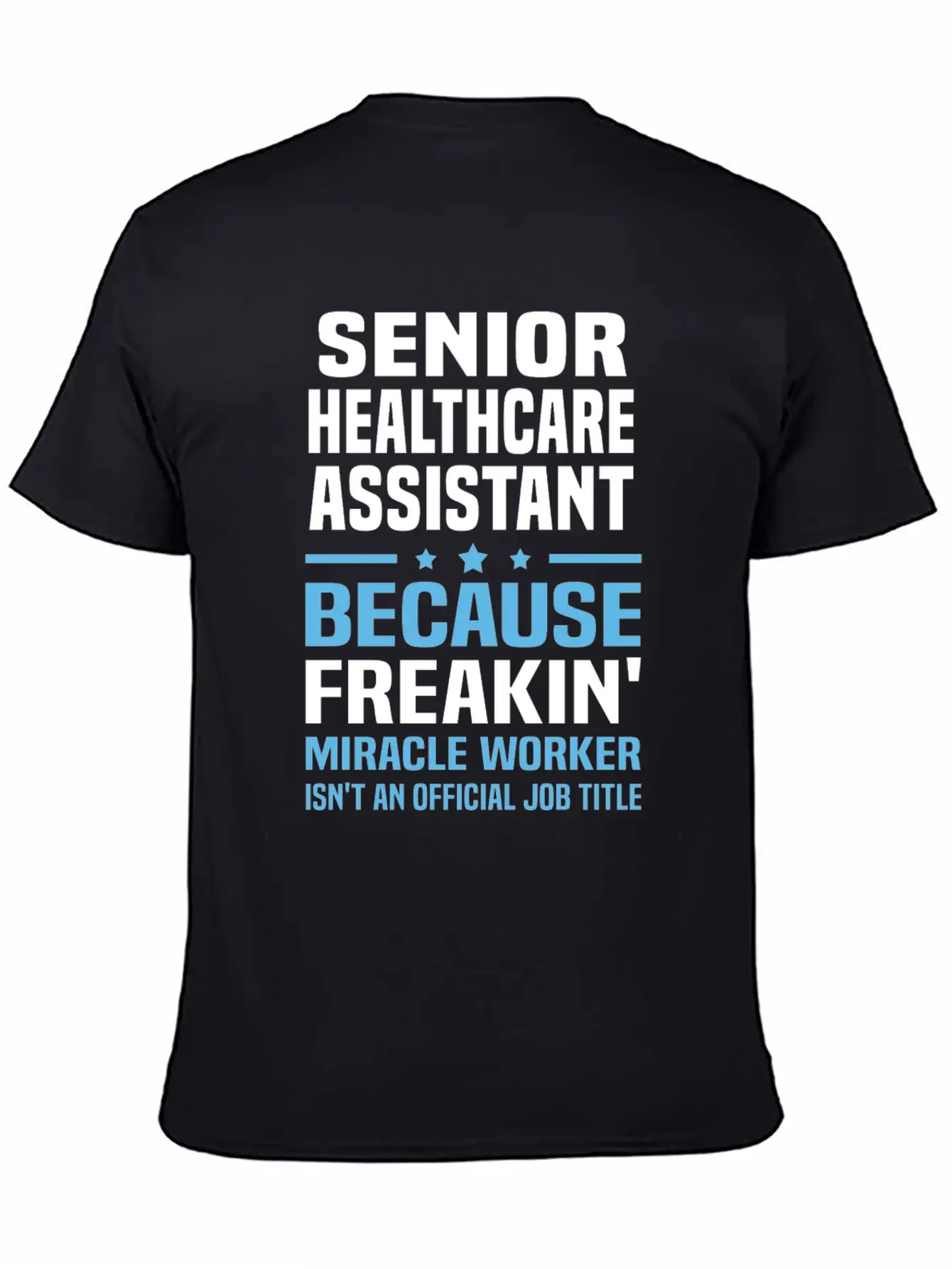 Senior Healthcare Assistant Unisex Short Sleeve Soft Cotton T-Shirt – Casual Everyday Wear