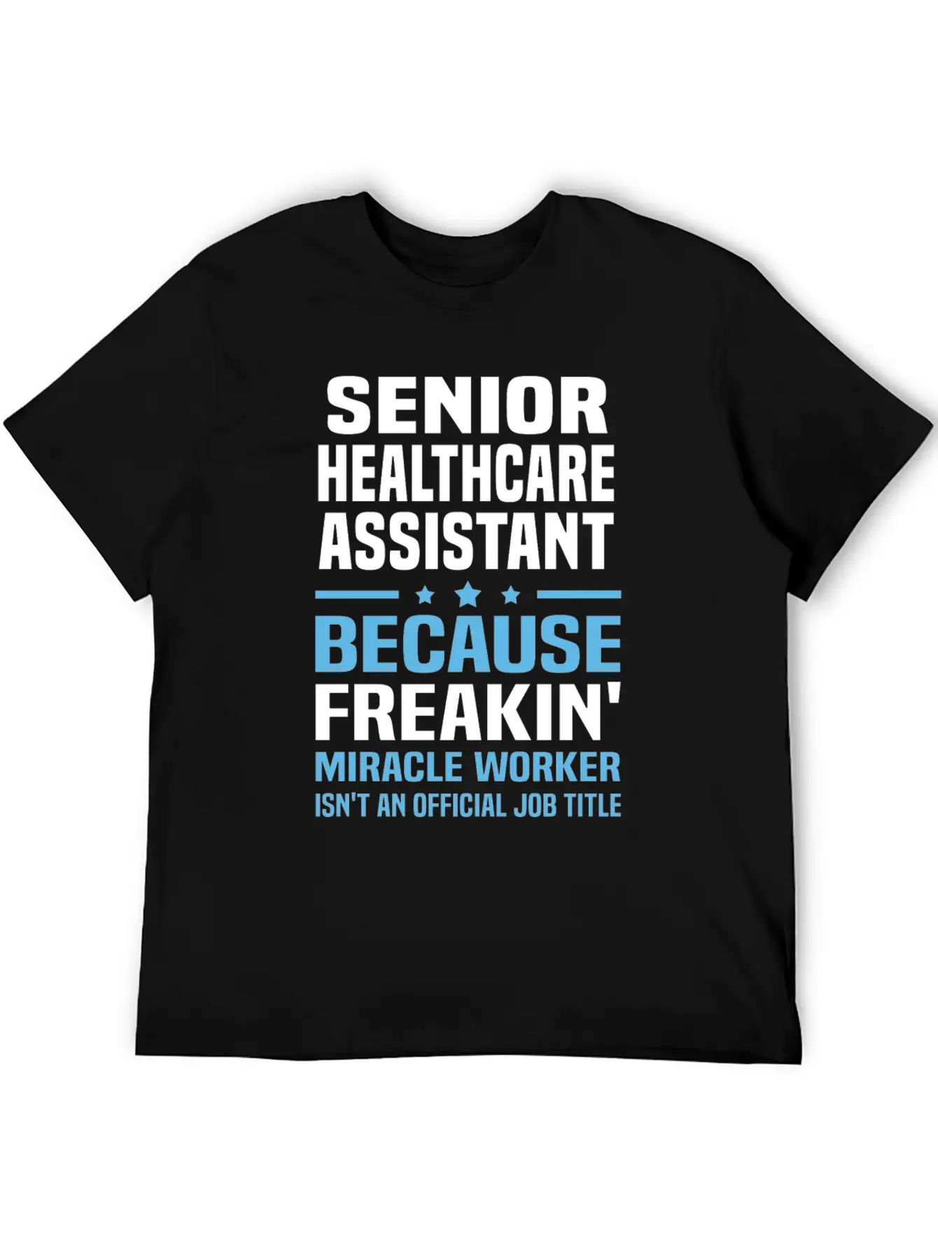 Senior Healthcare Assistant Unisex Short Sleeve Soft Cotton T-Shirt – Casual Everyday Wear