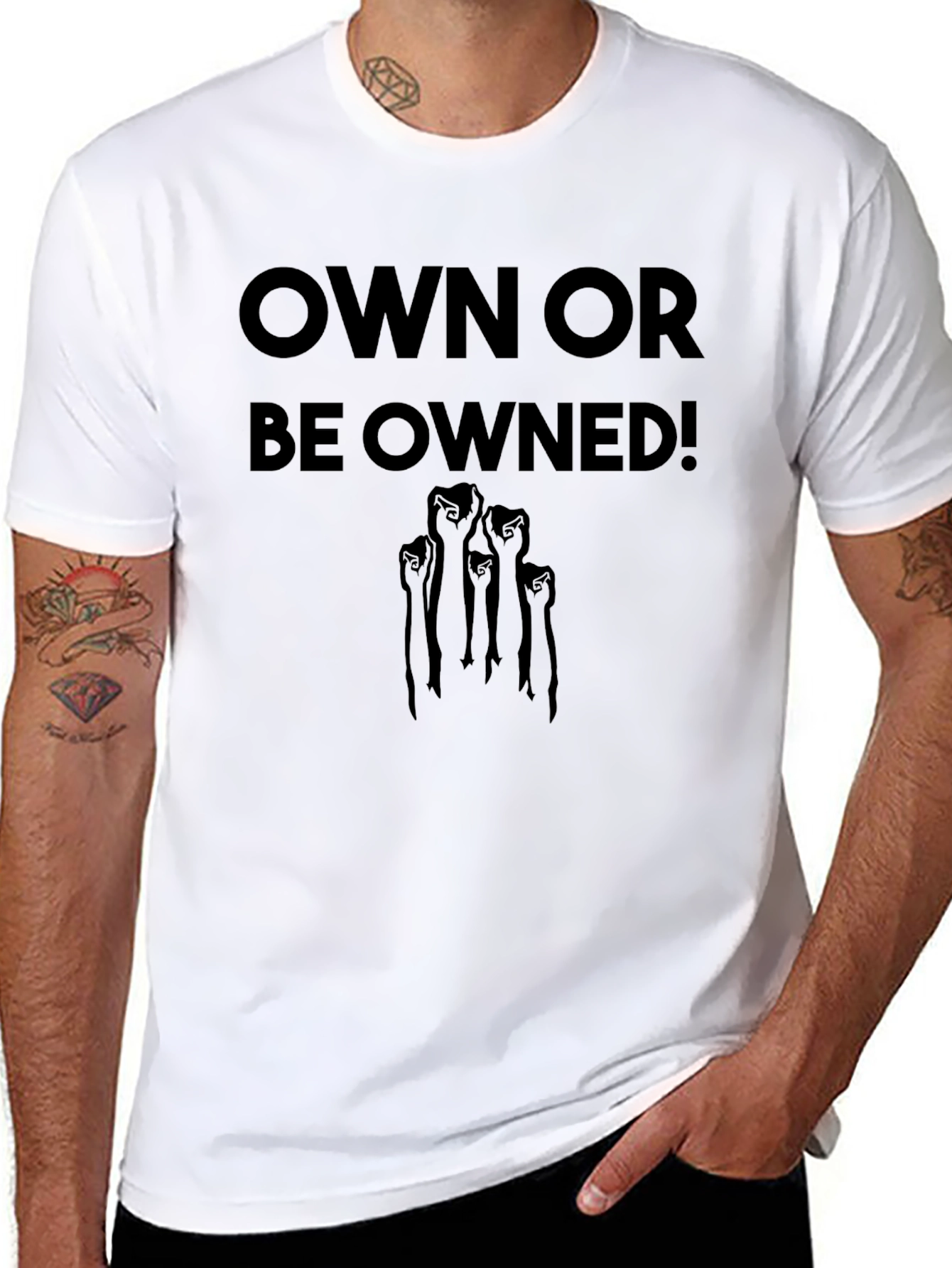 Own Or Be Owned! Graphic T-Shirt