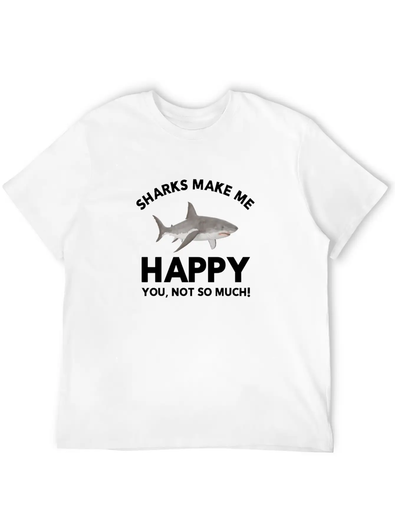 Sharks Make Me Happy Shark Lovers Basic Graphic T-Shirt – Daily Comfort In Soft Cotton