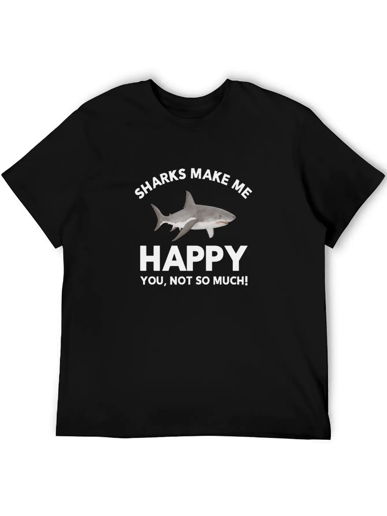 Sharks Make Me Happy Shark Lovers Basic Graphic T-Shirt – Daily Comfort In Soft Cotton