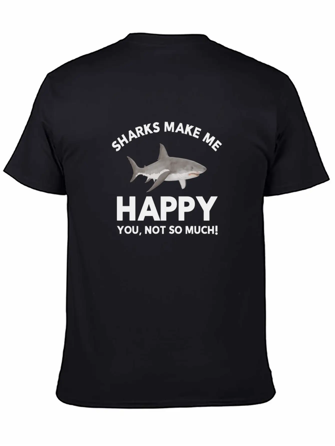 Sharks Make Me Happy Shark Lovers Basic Graphic T-Shirt – Daily Comfort In Soft Cotton